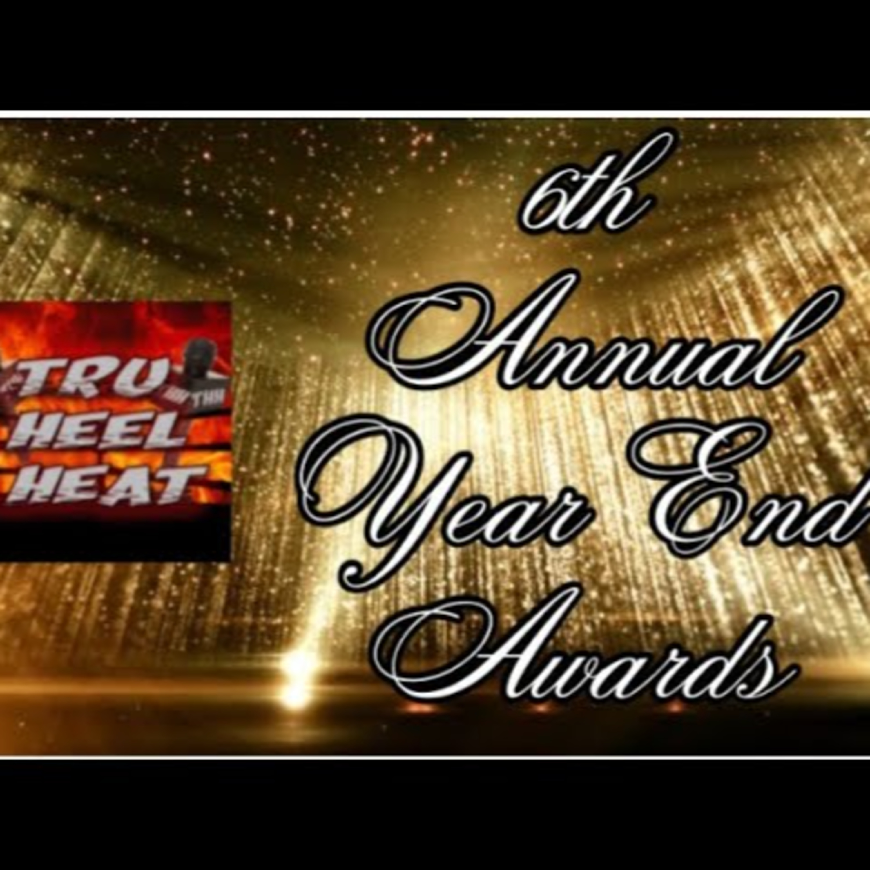 THH 206 | The 6th Annual THH Year-End Awards! Wrestler Of The Year! MOTY! Biggest News Story! #THH