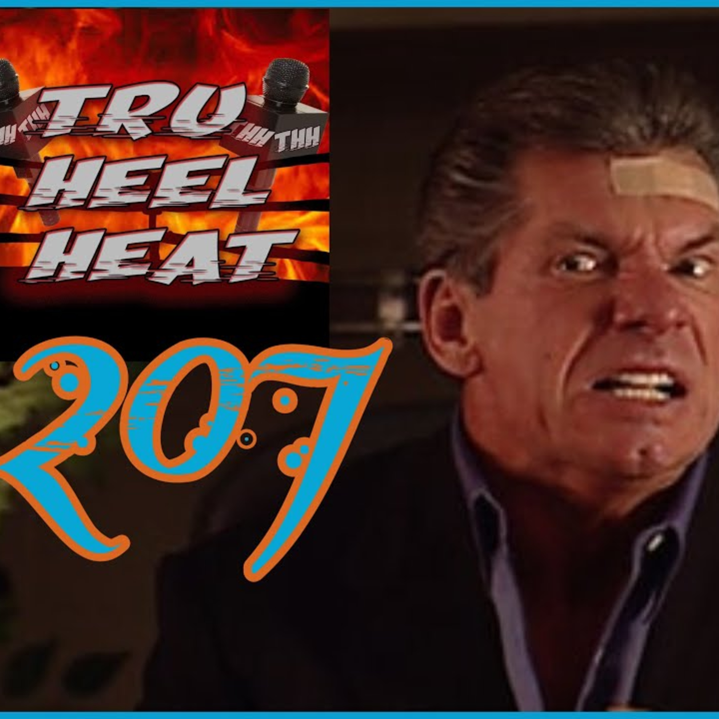 THH 207 | Vince McMahon Forces WWE Return! Sasha Banks To NJPW & AEW? Omega/Ospreay SLAPS!