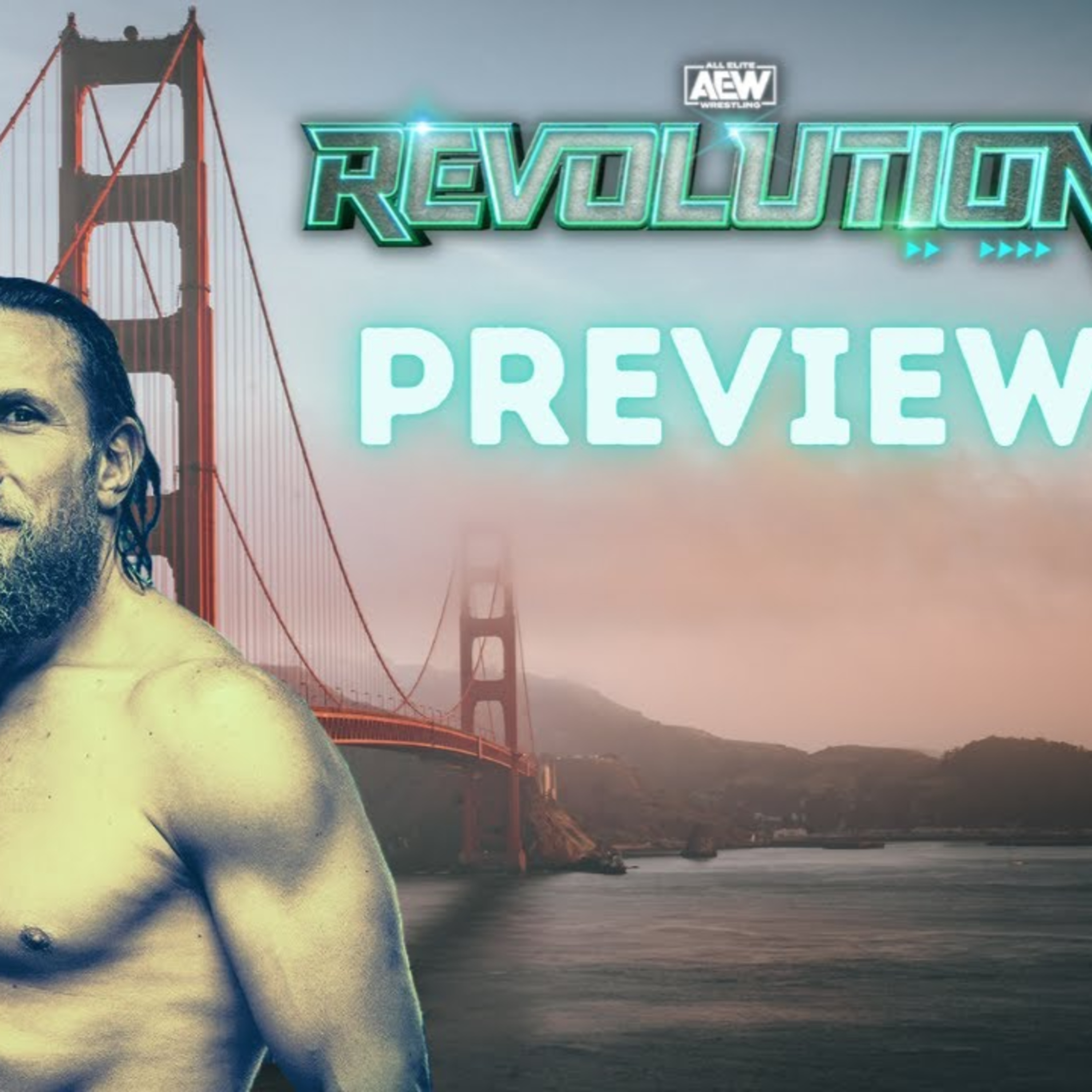 AEW Revolution 2023 Preview | Who Will Be The Iron Man - MJF or Bryan Danielson? Moxley vs Hangman 4