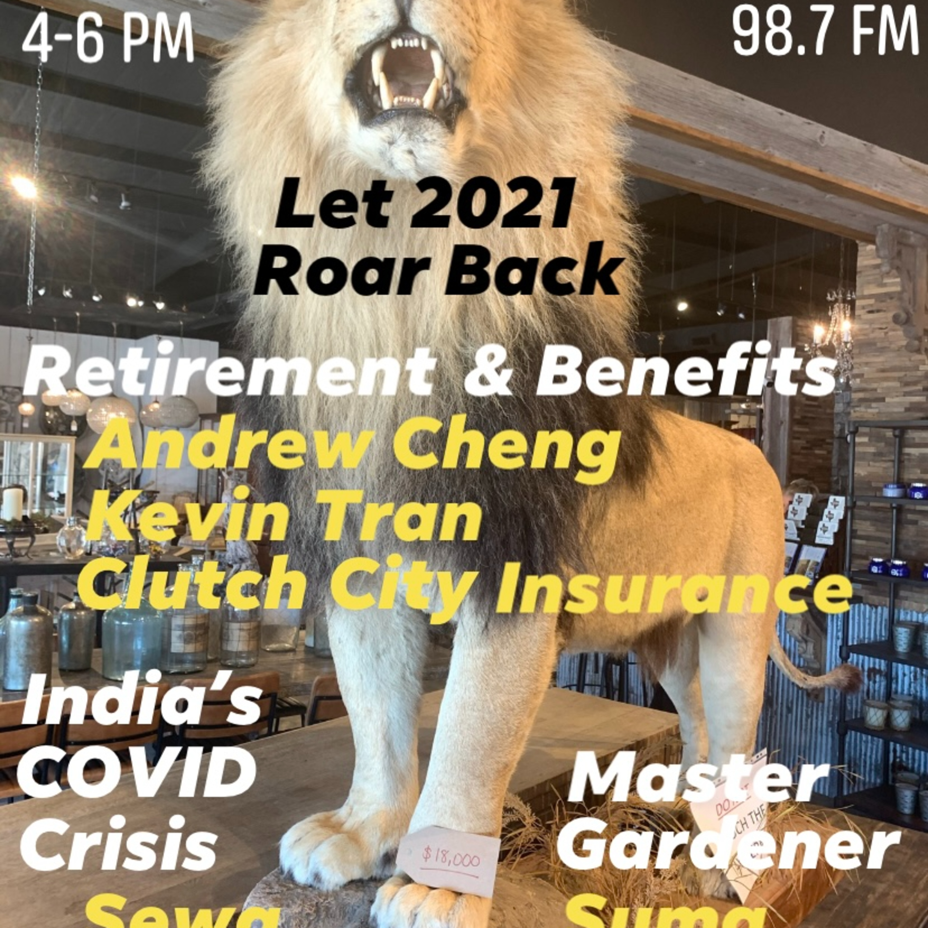 IANR 2118 050121 Medicare Medicaid Clutch City Insurance Andrew Cheng & Kevin Tran; SEWA Int'l India Crisis Ramesh Bhutada; Plant Management Master Gardener Suma Mudan episode artwork