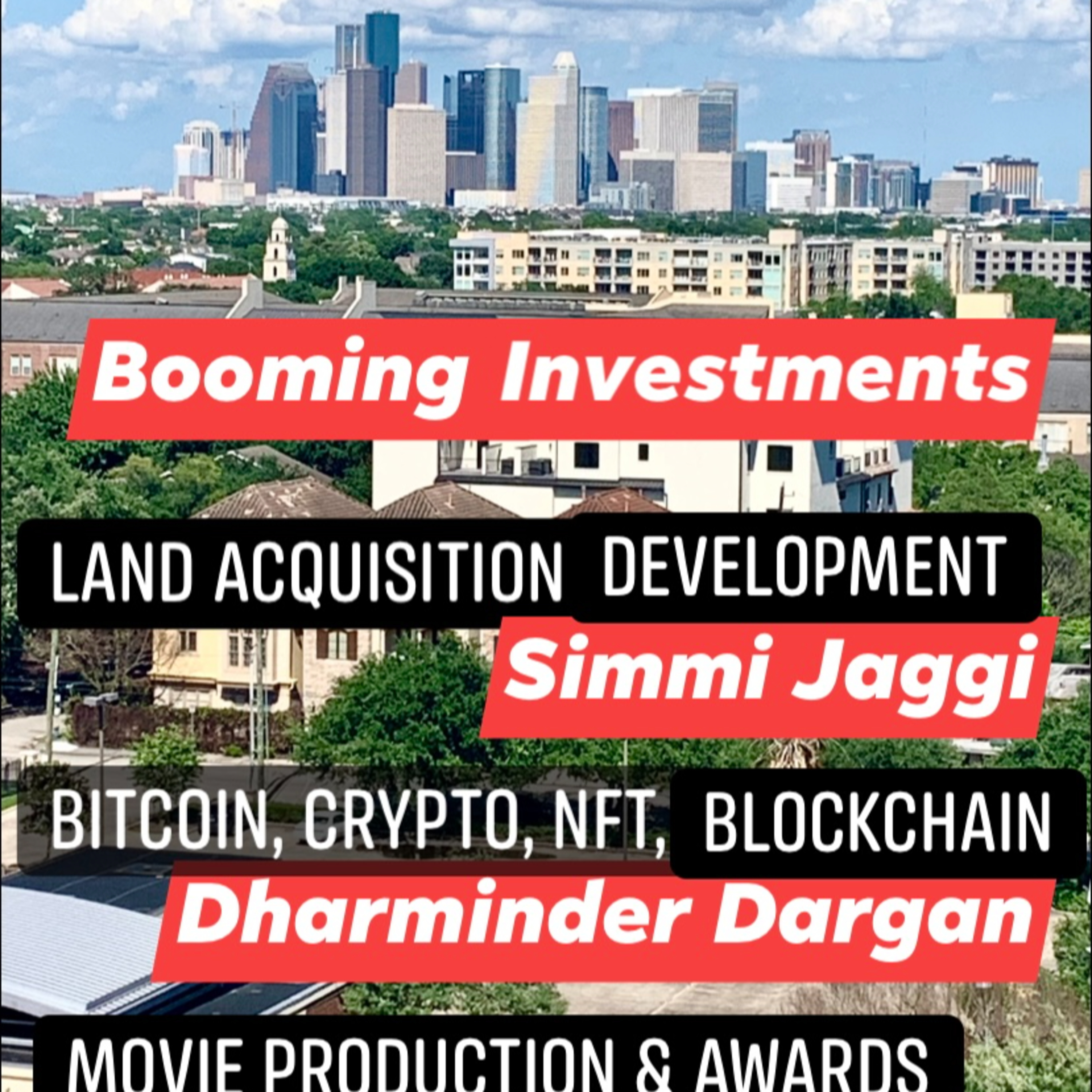 IANR 2119 050821 Land Acquisition JLL's Simmi Jaggi; Cryptocurrency, Blockchain by Dharminder Dargan; Movie Producer Harsh Mahadeshwar episode artwork