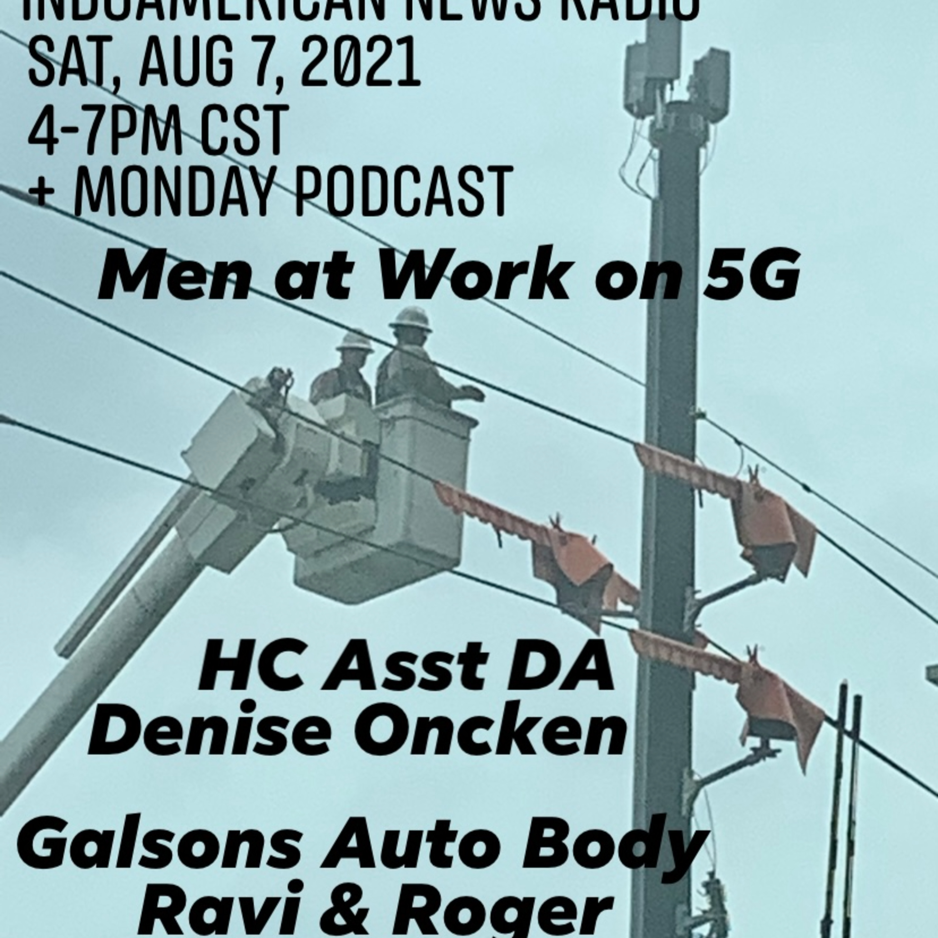 IANR 2132 080721 Harris County Asst Dist Atty Denise Oncken; Galsons Auto & Body Ravi & Roger Galhotra; Viola Virtuoso Sandhya Mahesh episode artwork