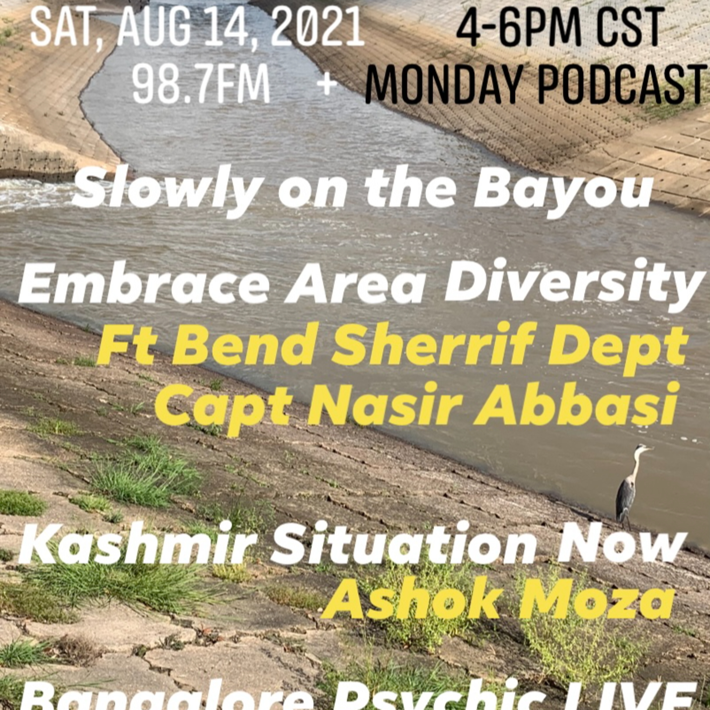 IANR 2133 081421 Ft Bend County Sheriff's Office Capt. Nasir Abbasi; Kashmir SItuation Now Ashok Moza; Bangalore Psychic LIVE Miss Renu episode artwork