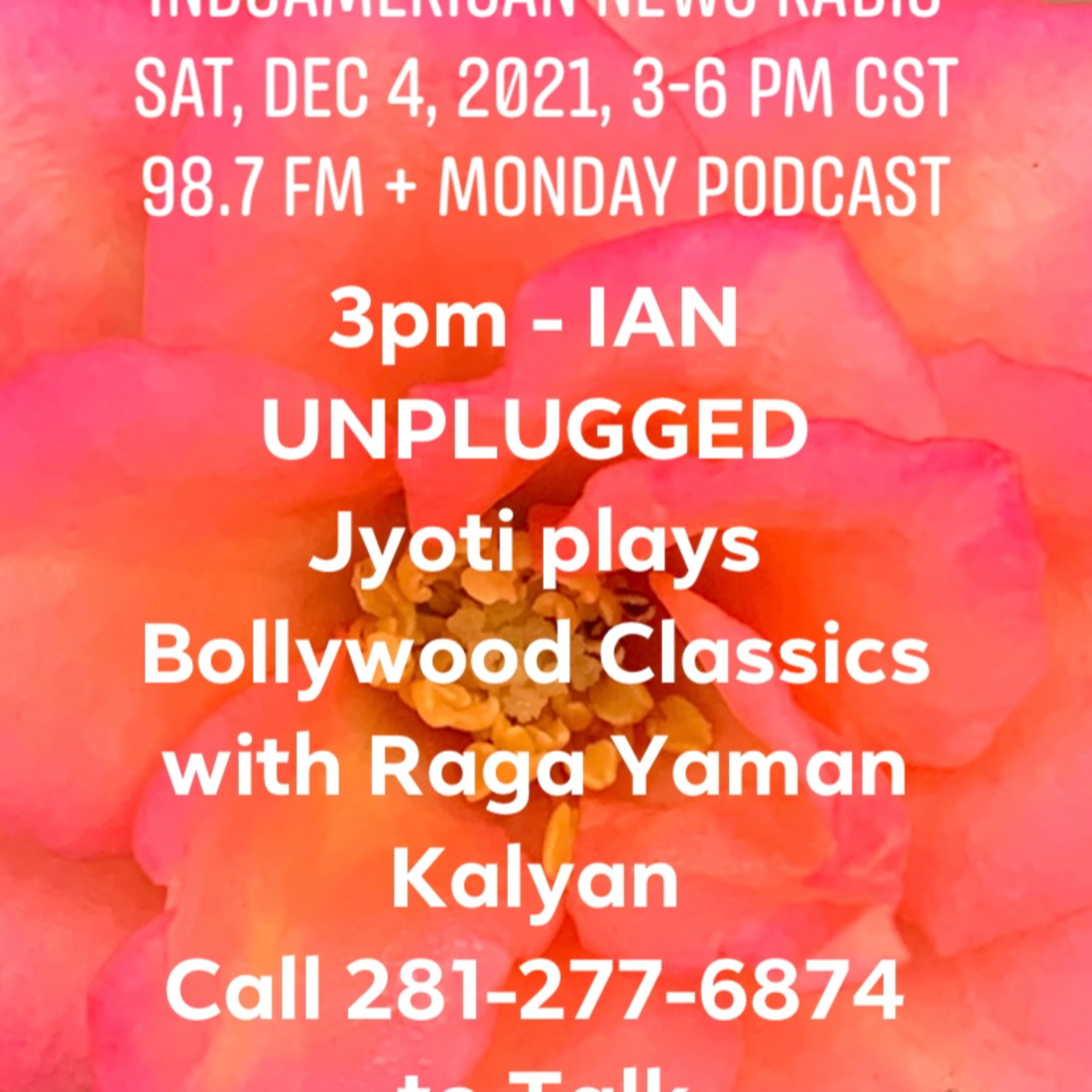 IAN Unplugged 2114 Jyoti plays Bollywood Classics based on Raga Yaman Kalyan 120421 episode artwork