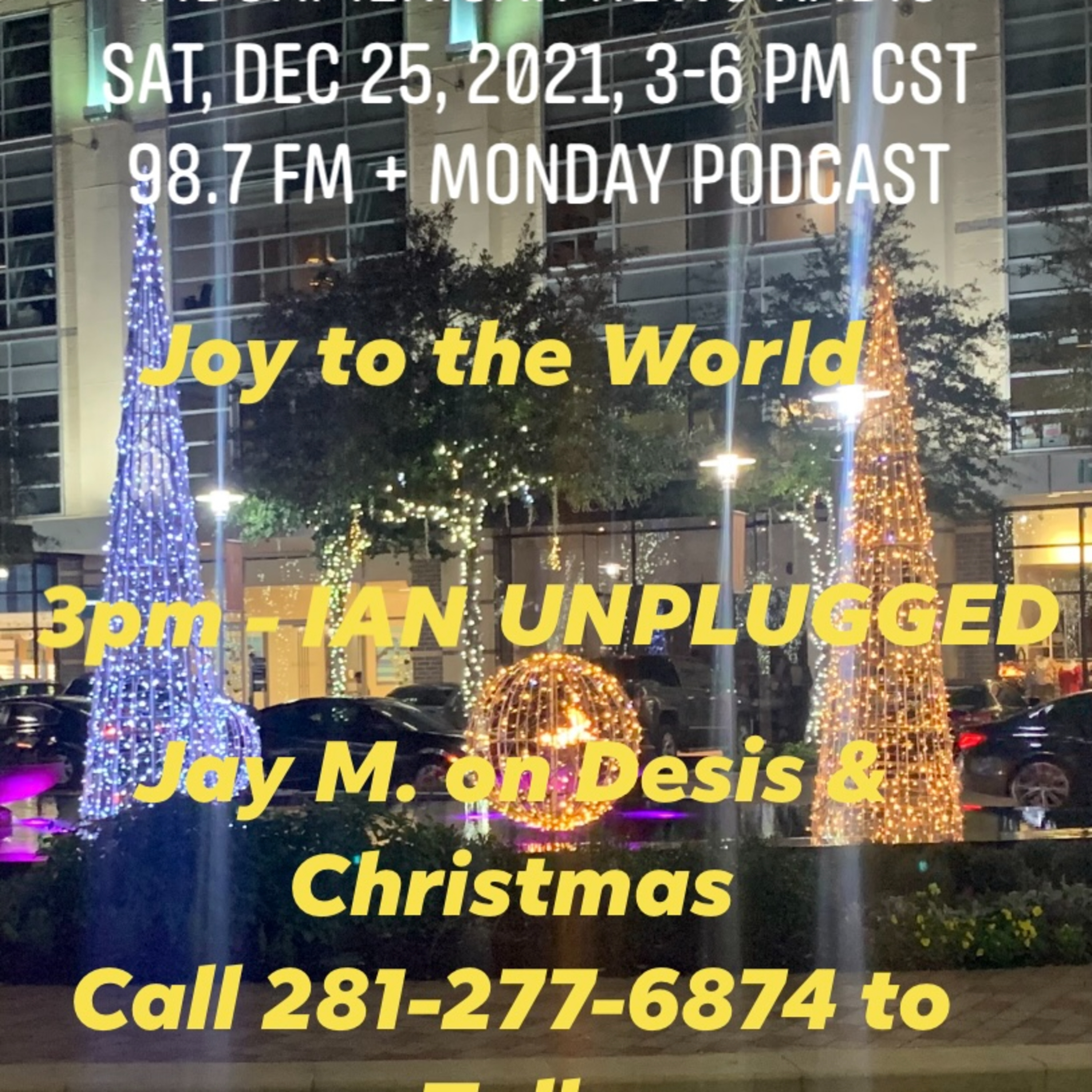 IAN Unplugged 2117 122521 Jay M. talks with Alex Mathew and Ft Bend County Judge Juli Mathew on how Indian Christians Celebrate Christmas episode artwork