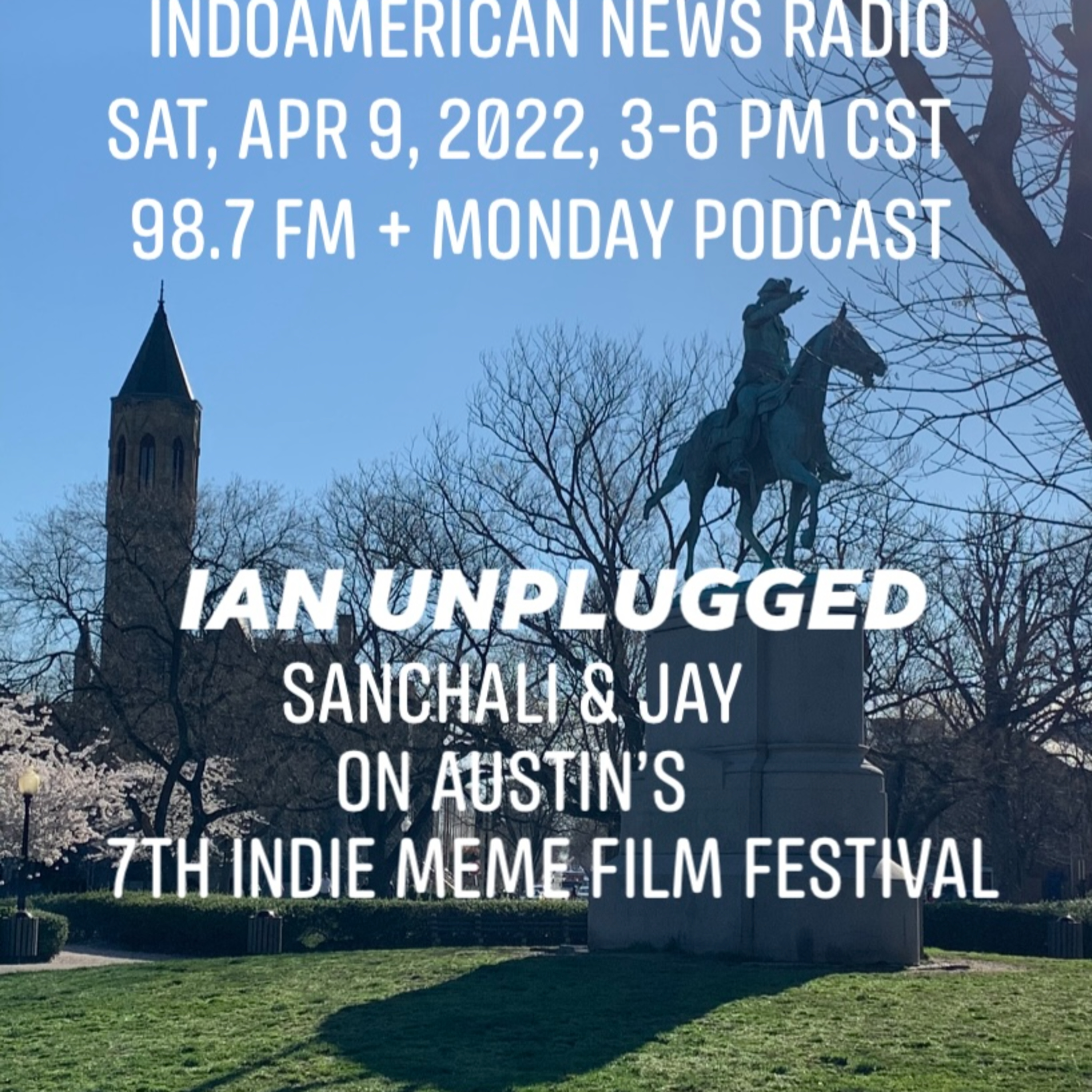 IAN Unplugged 2215 040922 Sanchali & Jay on Austin's 7th Indie Meme Film Festival episode artwork
