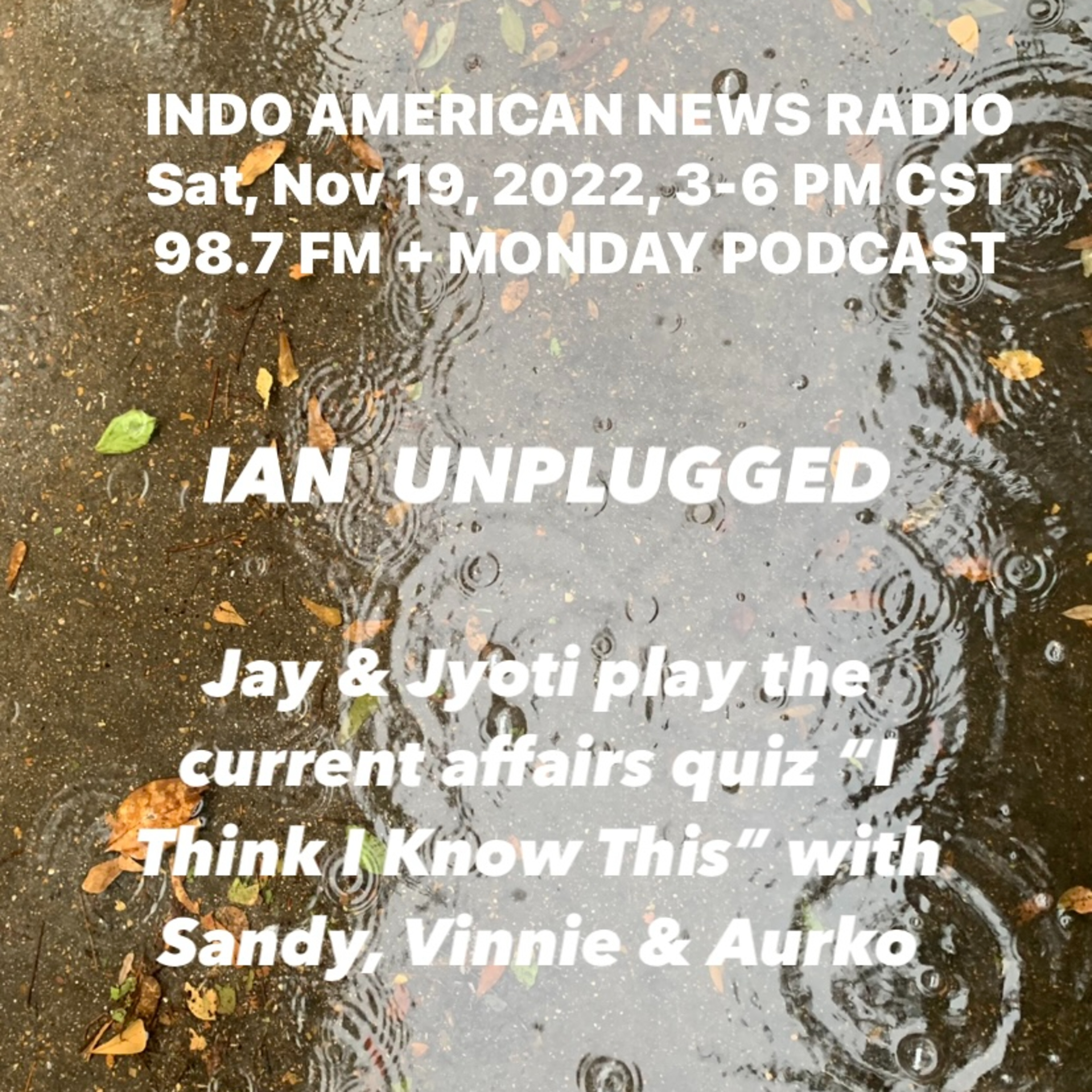 IAN Unplugged 2247 111922 Jay & Jyoti play I Think I Know This with Sandy Seth, Vinnie Khosla & Aurko Dutta episode artwork