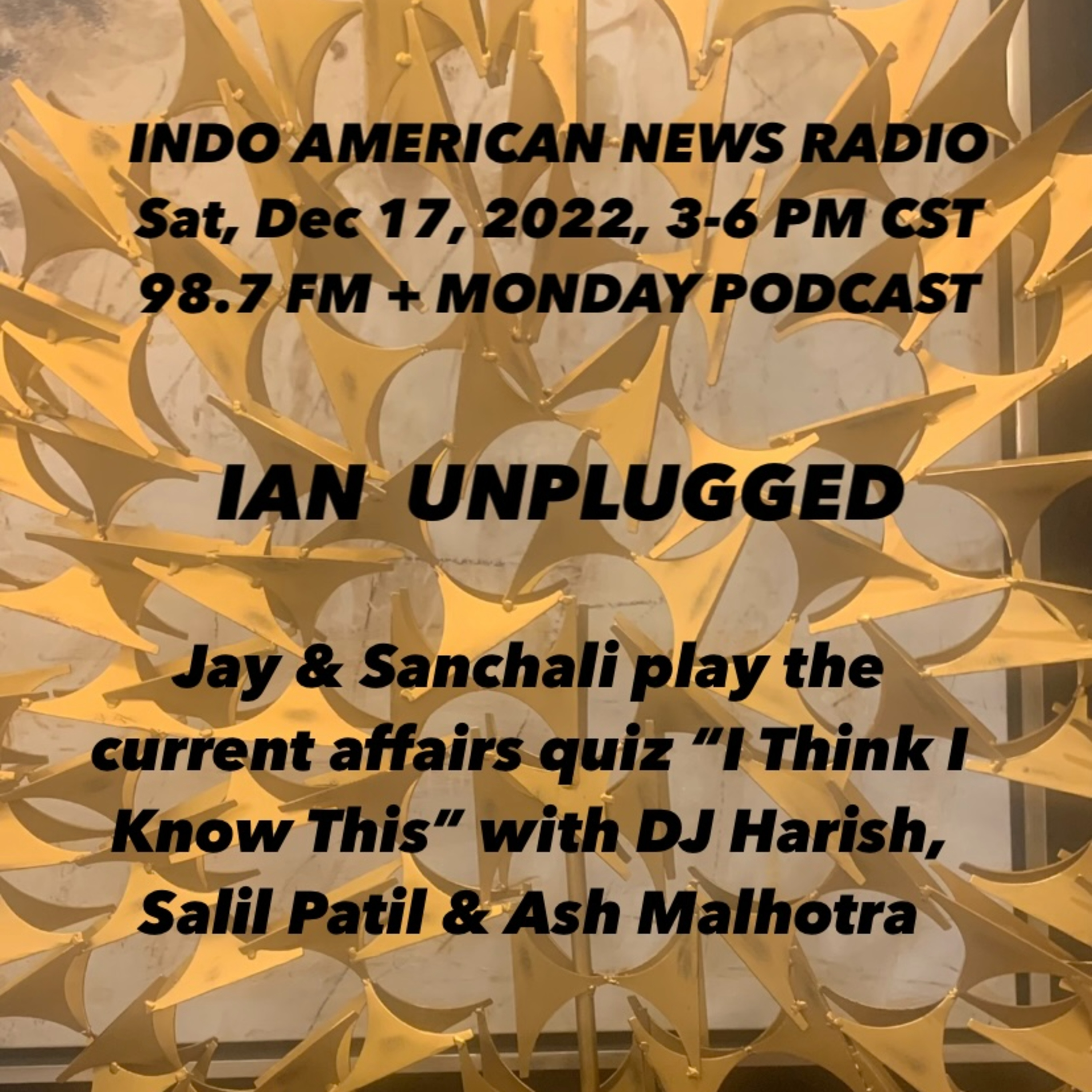 IAN Unplugged 2251 121722 Jay & Sanchali play I Think I Know This with Ash MaLhotra, Salil Patil & DJ Harish episode artwork