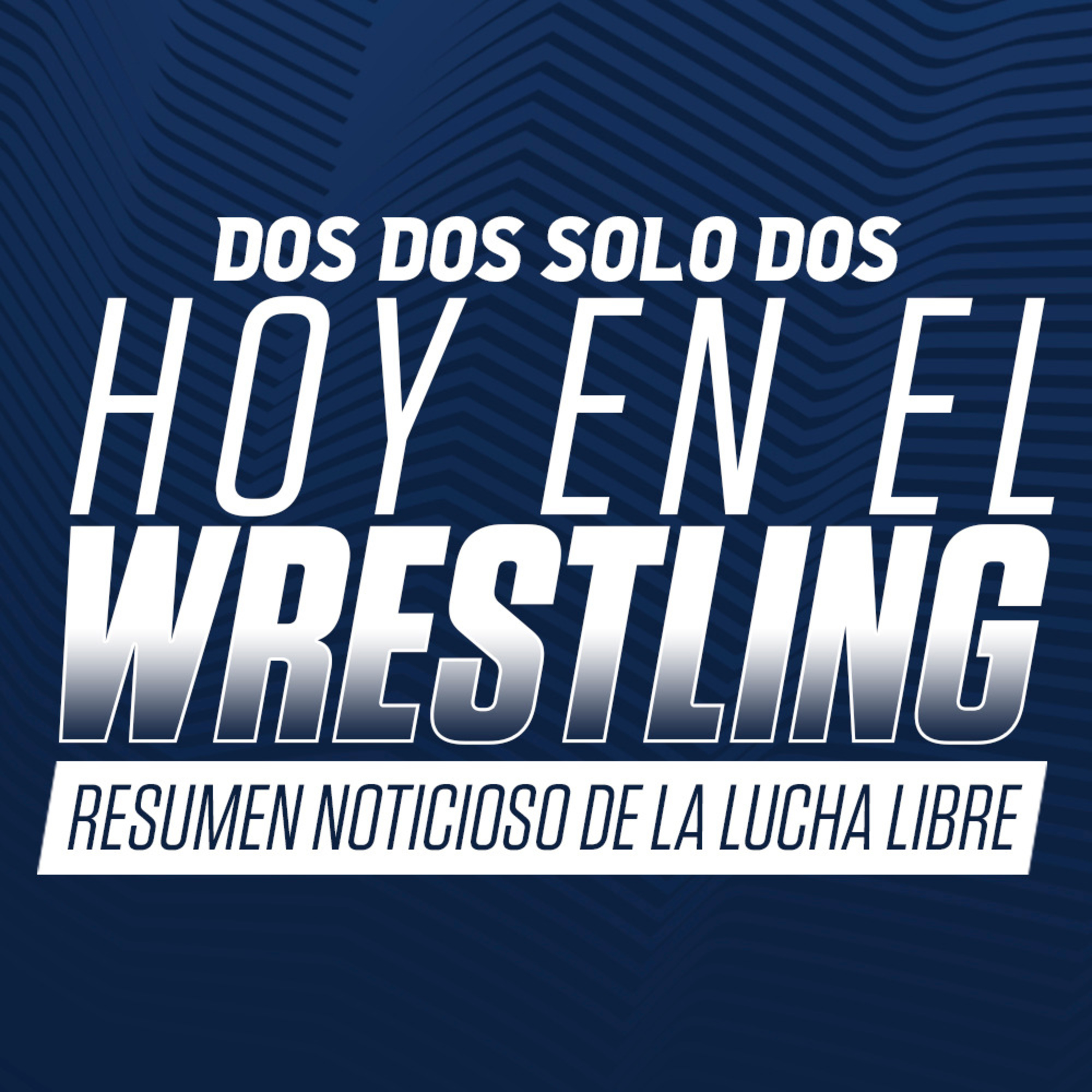 Lucha libre en Dos dos solo dos