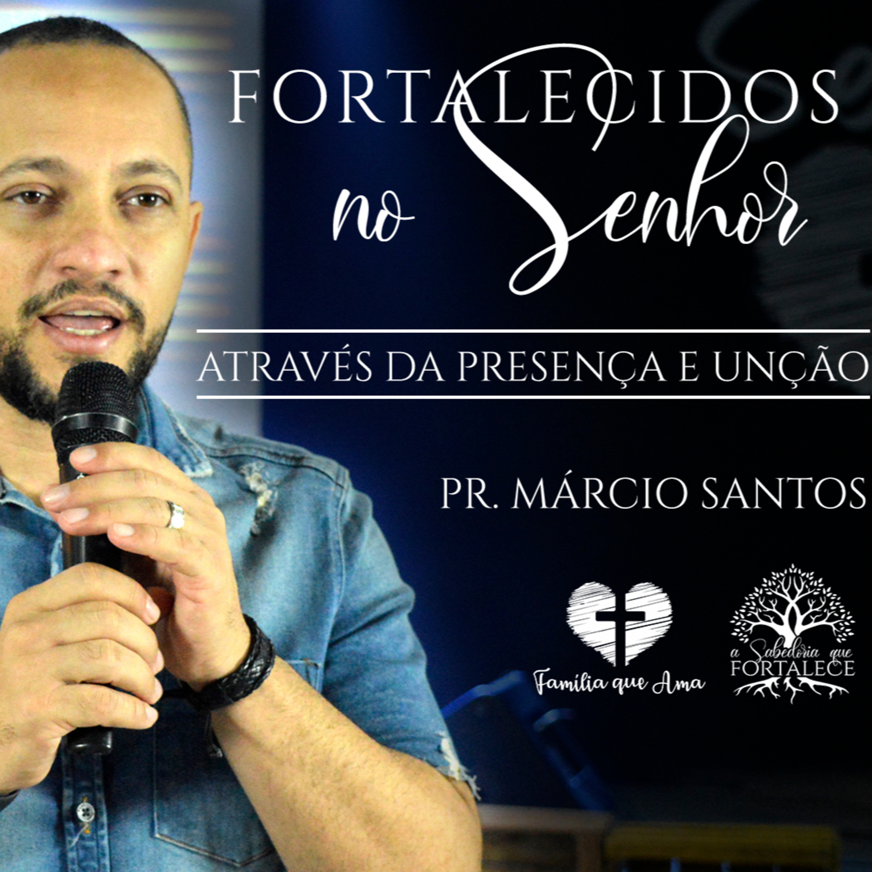 Fortalecidos No Senhor Através Da Presença e Unção || Pr. Márcio Santos - 21/05 A Sabedoria Que Fortalece episode artwork