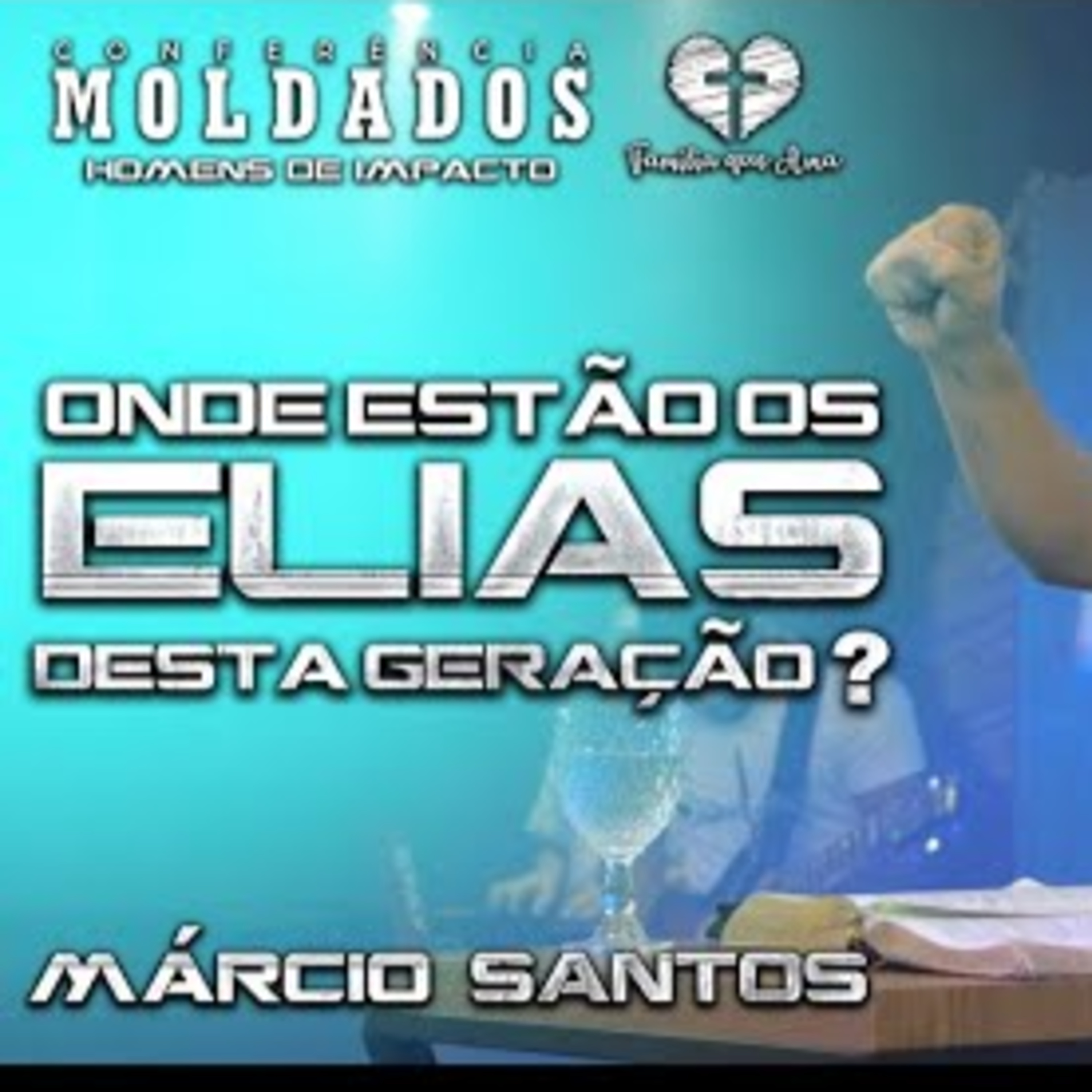 ONDE ESTÃO OS ELIAS DESTA GERAÇÃO? || Pr. Márcio Santos || 10.08 - Igreja Família que Ama episode artwork