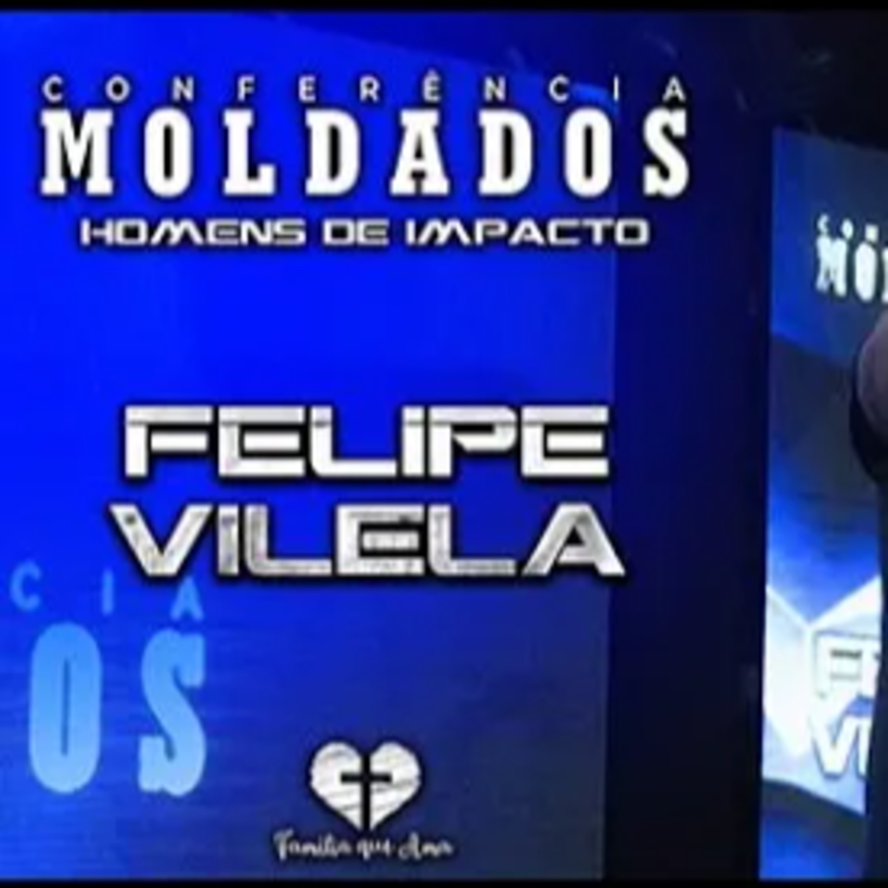 CONFERÊNCIA MOLDADOS 2021 || Felipe Vilela - dia 2 || 11.08 - Igreja Família que Ama episode artwork