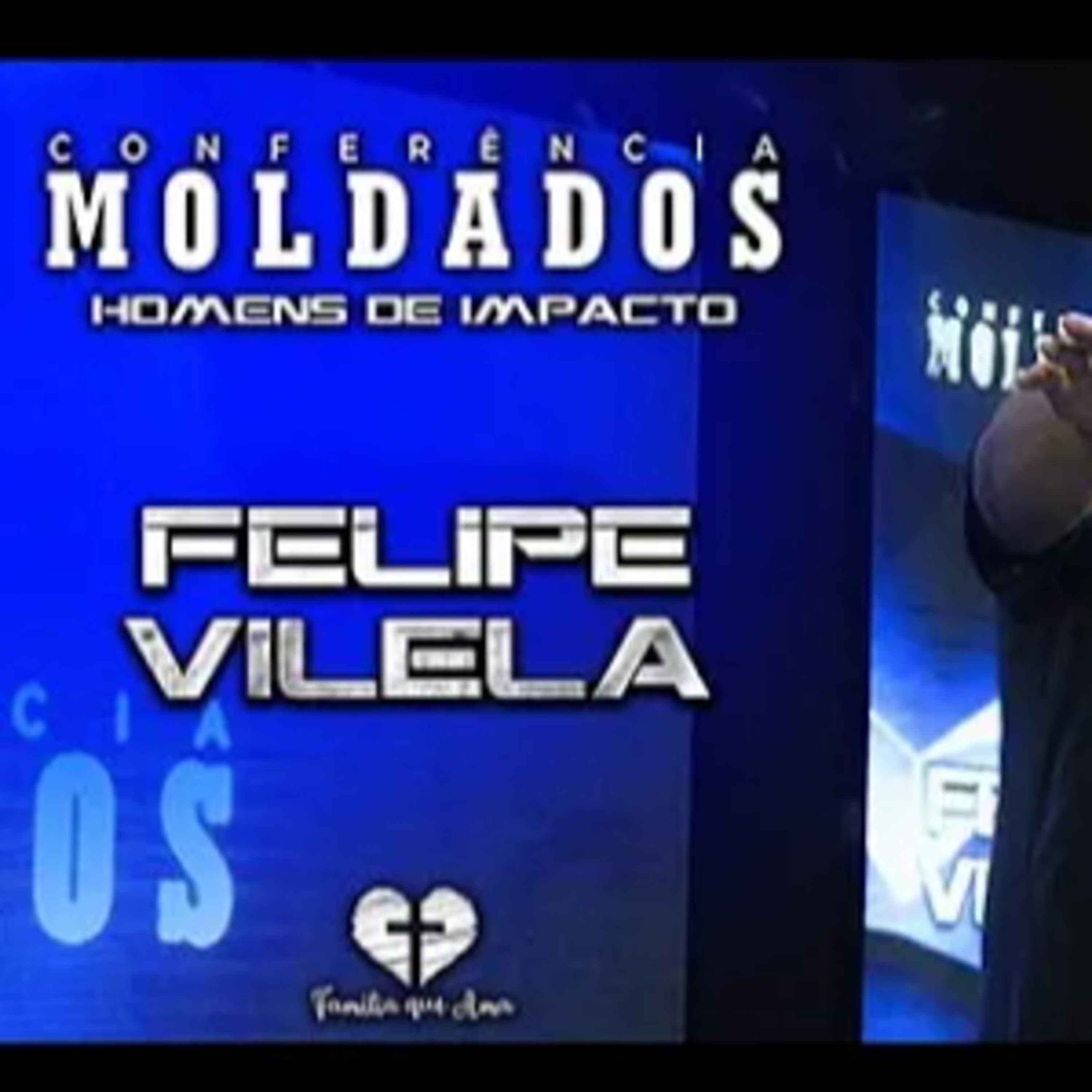 CONFERÊNCIA MOLDADOS 2021 || Felipe Vilela - dia 2 || 11.08 - Igreja Família que Ama episode artwork