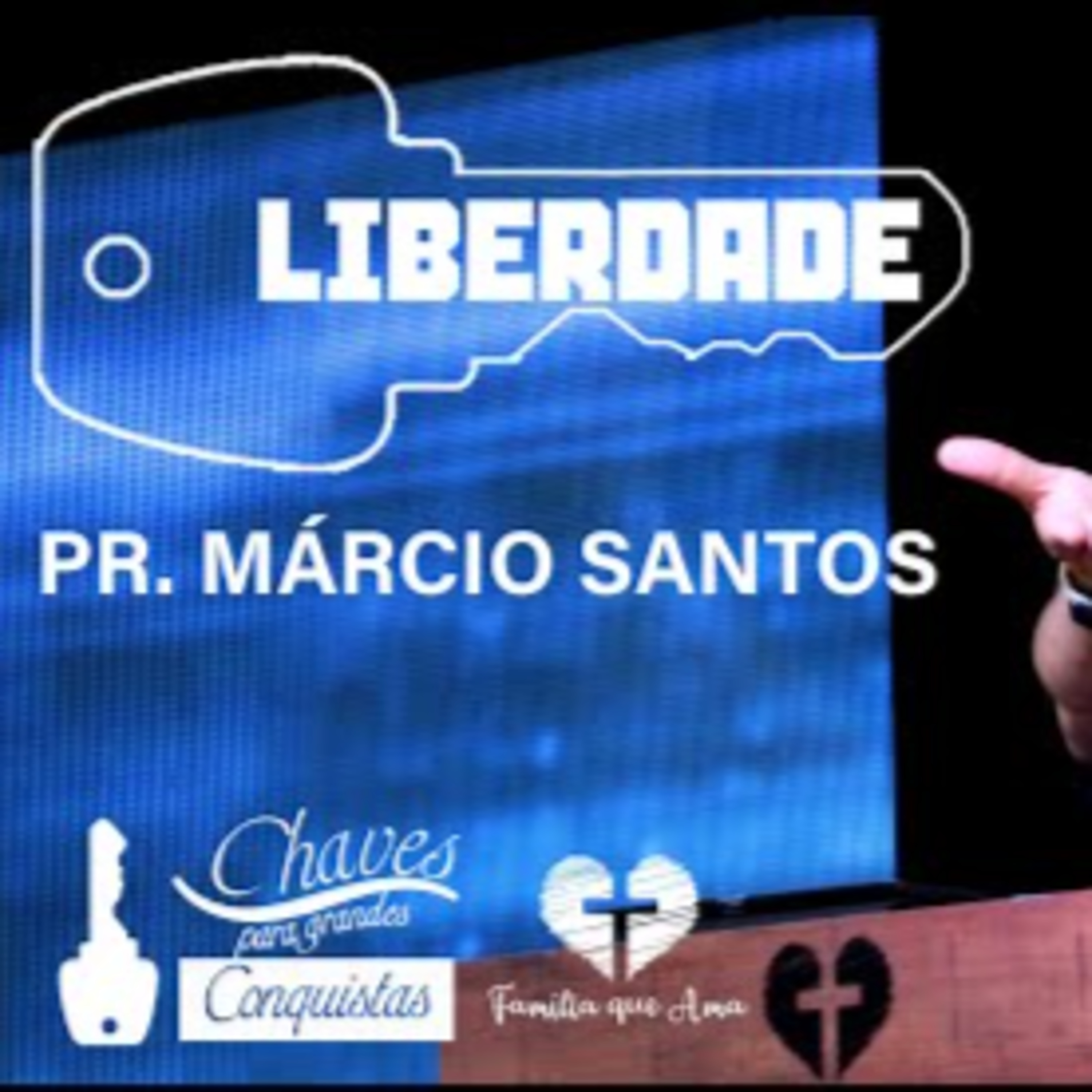 A CHAVE DA LIBERDADE || Pr. Márcio Santos || 05.09 - Igreja Família que Ama episode artwork