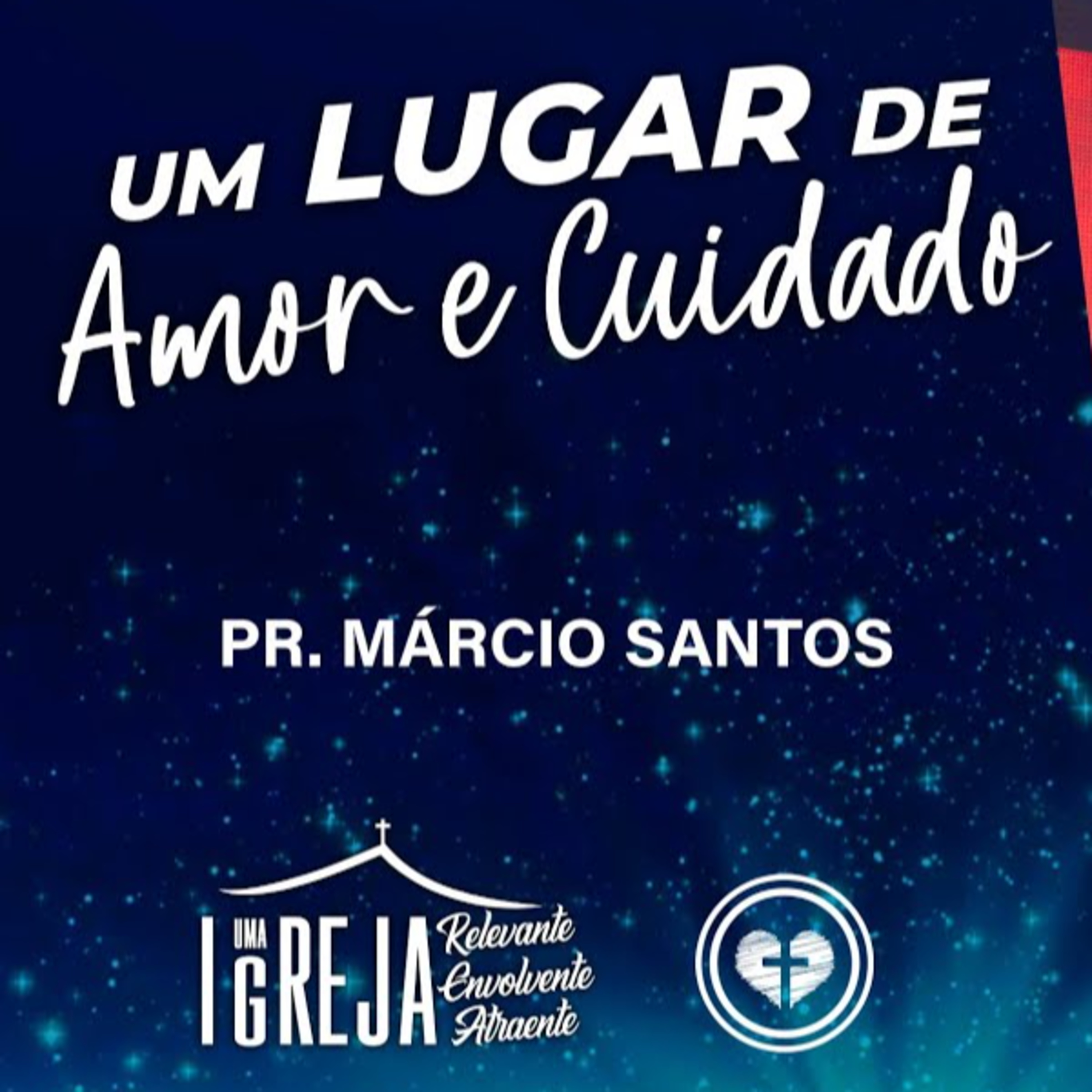 UM LUGAR DE AMOR E CUIDADO || Pr. Márcio Santos || 26.12 - Igreja Família que Ama episode artwork