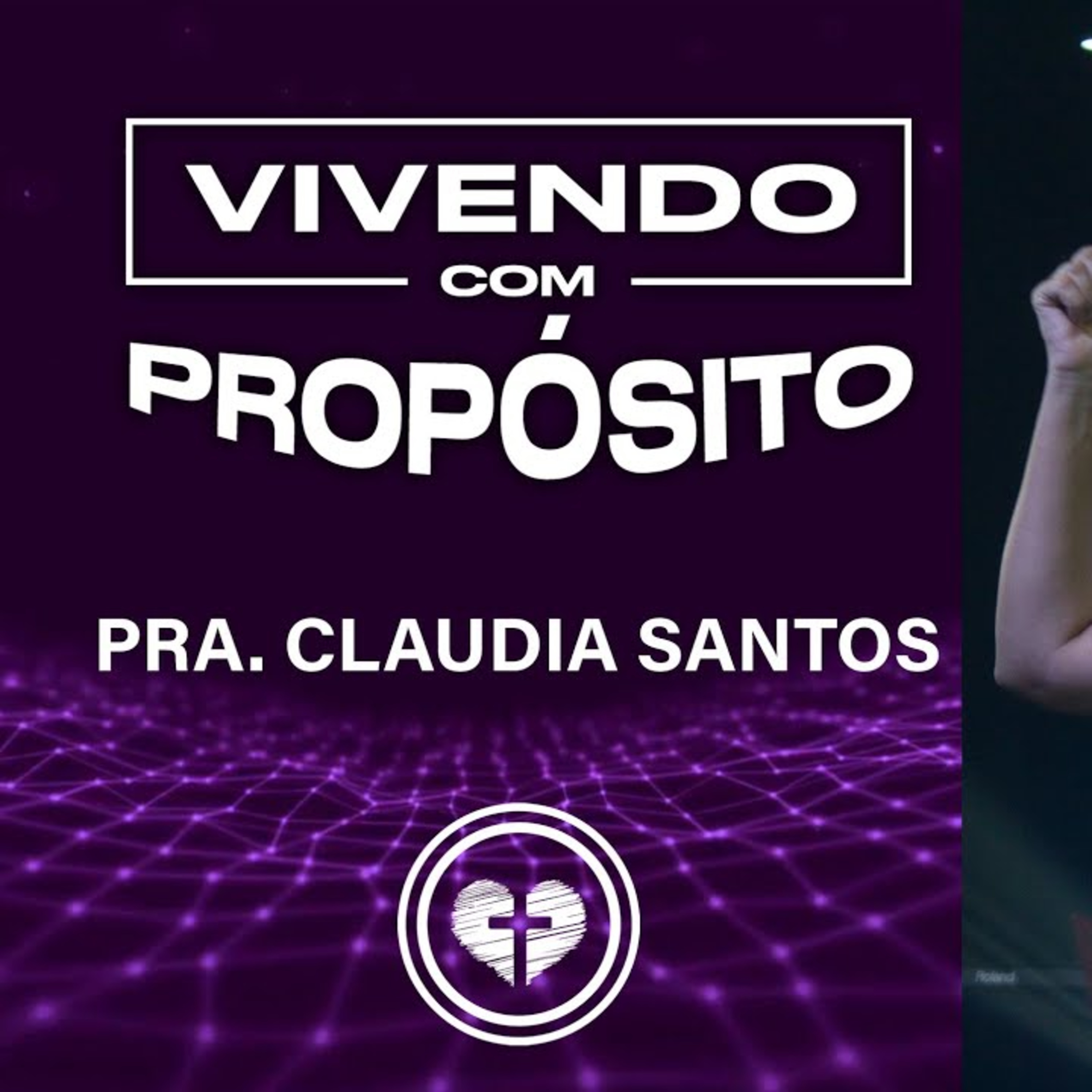 VIVENDO COM PROPÓSITO || Pra. Claudia Santos || 30.01 Família que Ama episode artwork