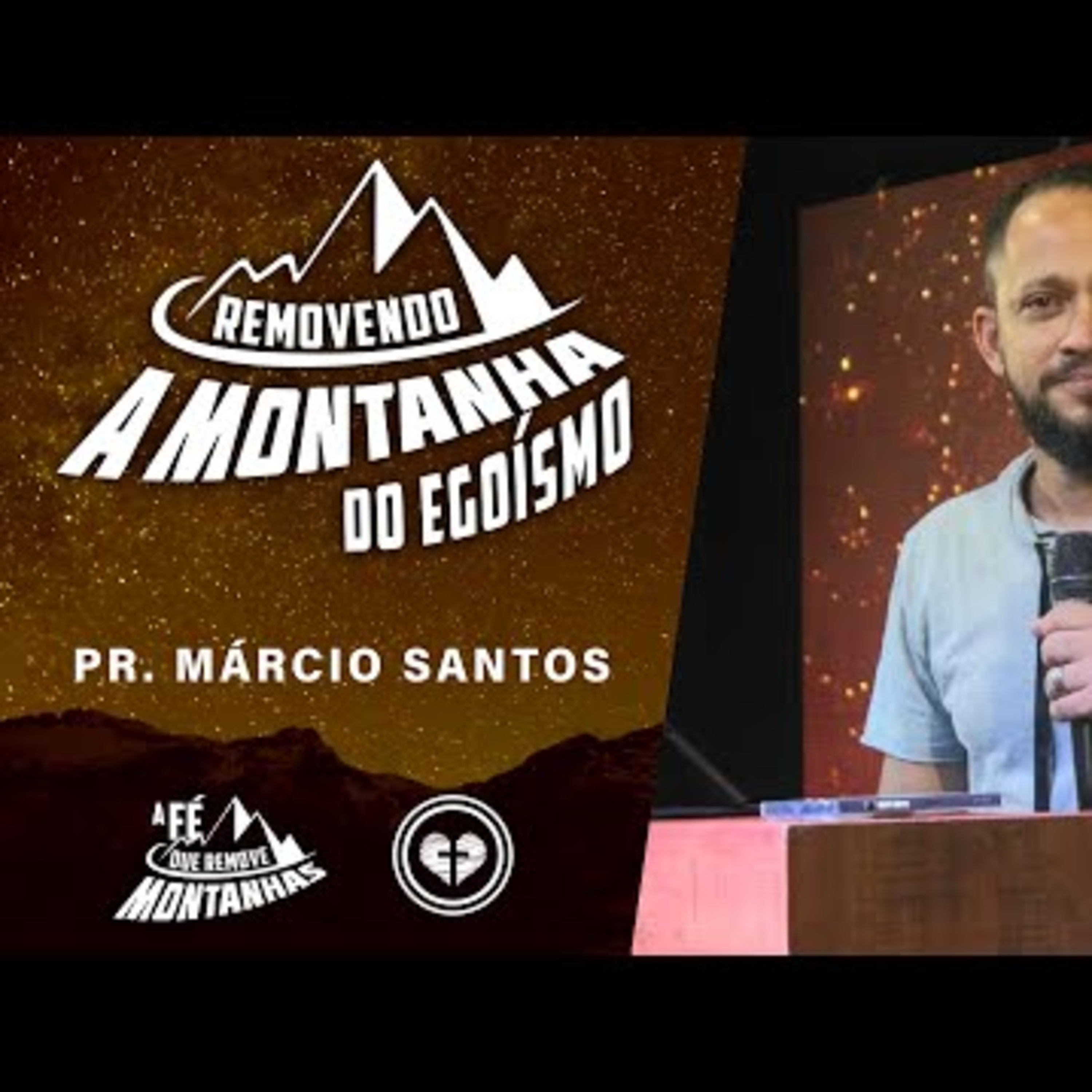 REMOVENDO A MONTANHA DO EGOÍSMO || Pr. Márcio Santos || 03.02 Família que Ama episode artwork