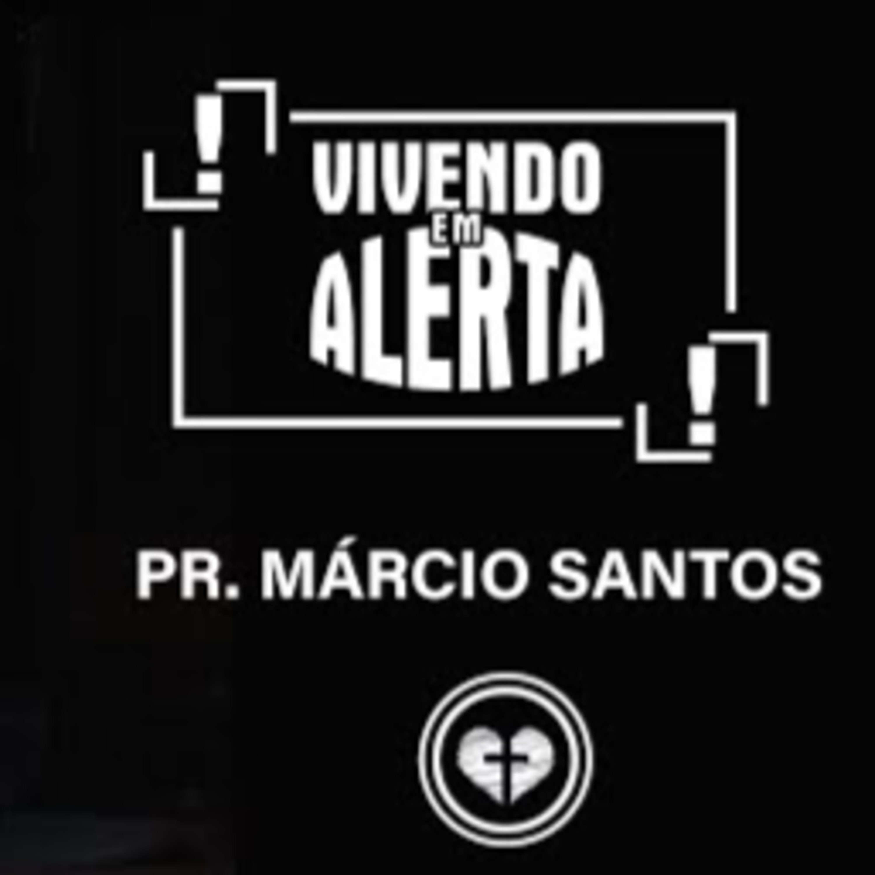 VIVENDO EM ALERTA || Pr. Marcio Santos || 13.02 || Igreja Família que Ama episode artwork