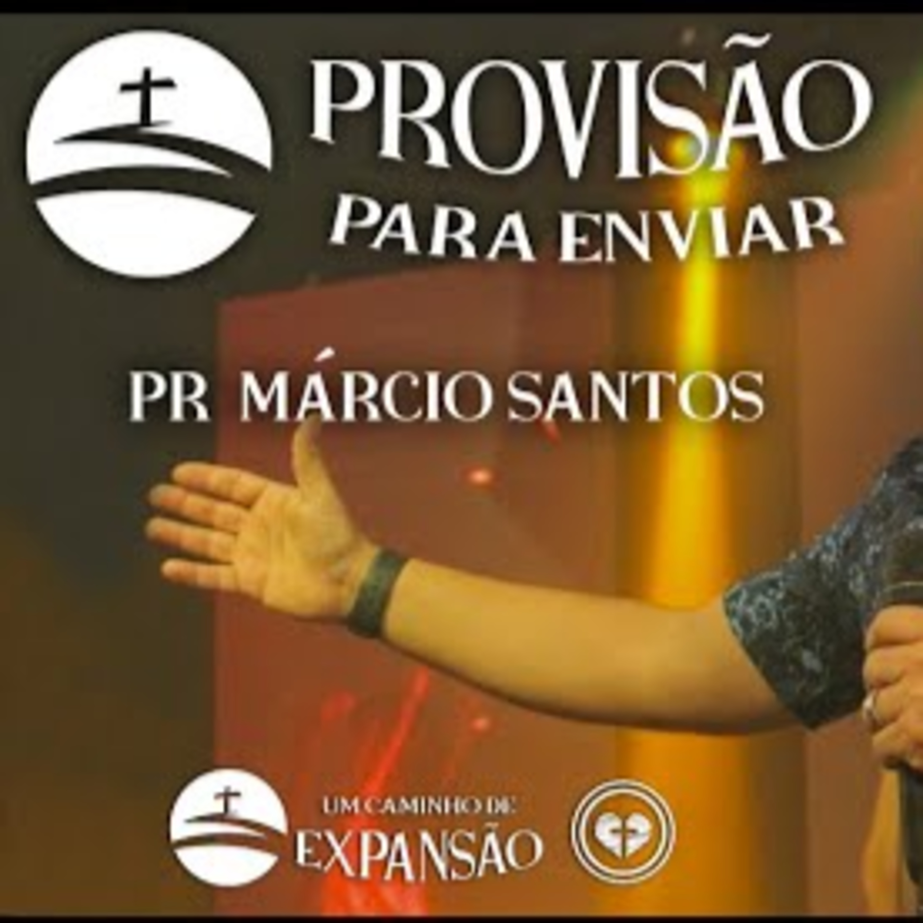 PROVISÃO PARA ENVIAR || Pr. Márcio Santos || 20.03 || Igreja Família que Ama episode artwork