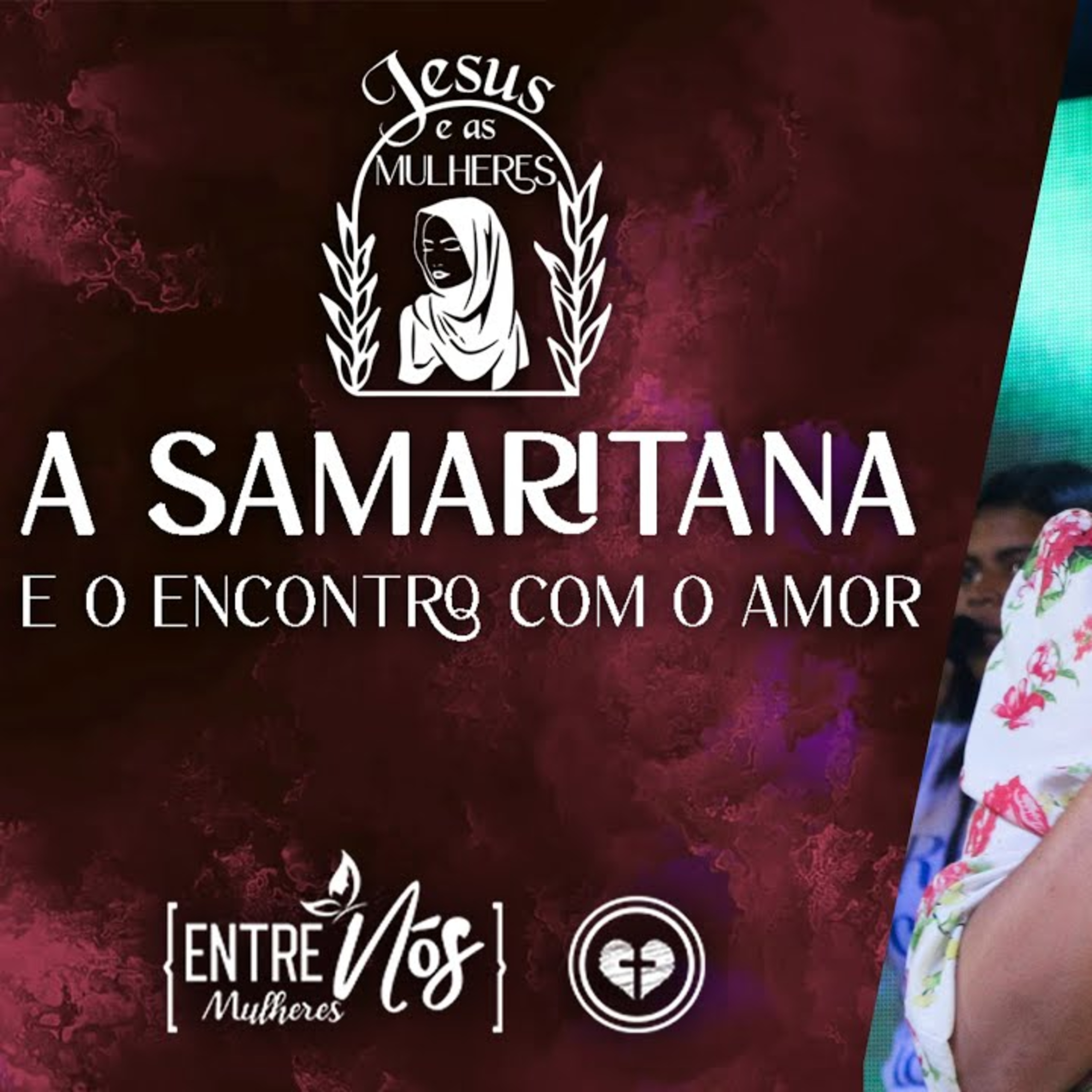 A SAMARITANA E O ENCONTRO COM O AMOR || Pra Claudia Santos || 30.04 || Igreja Família que Ama episode artwork