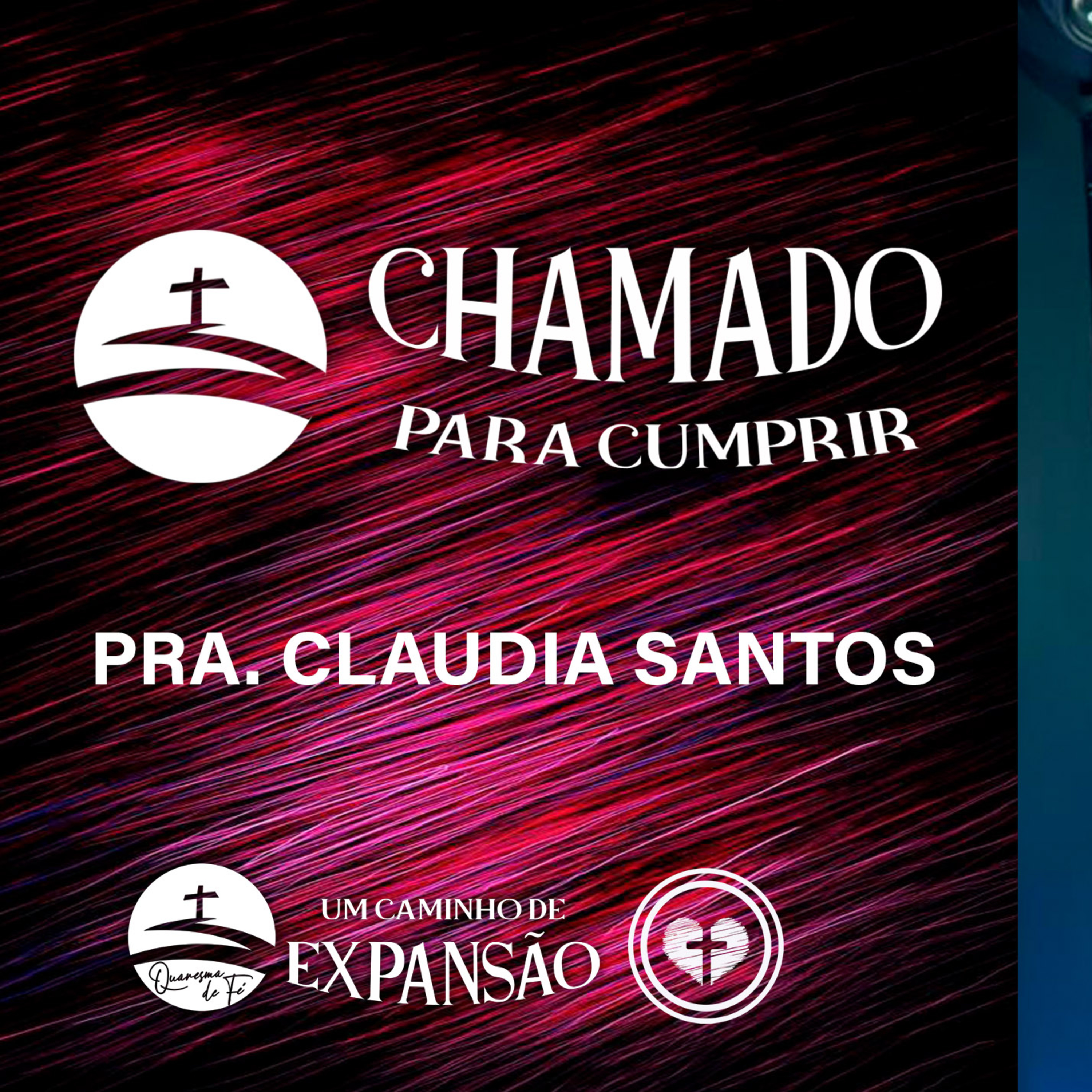 CHAMADO PARA CUMPRIR || Pra Claudia Santos || 10.04 || Igreja Família que Ama episode artwork