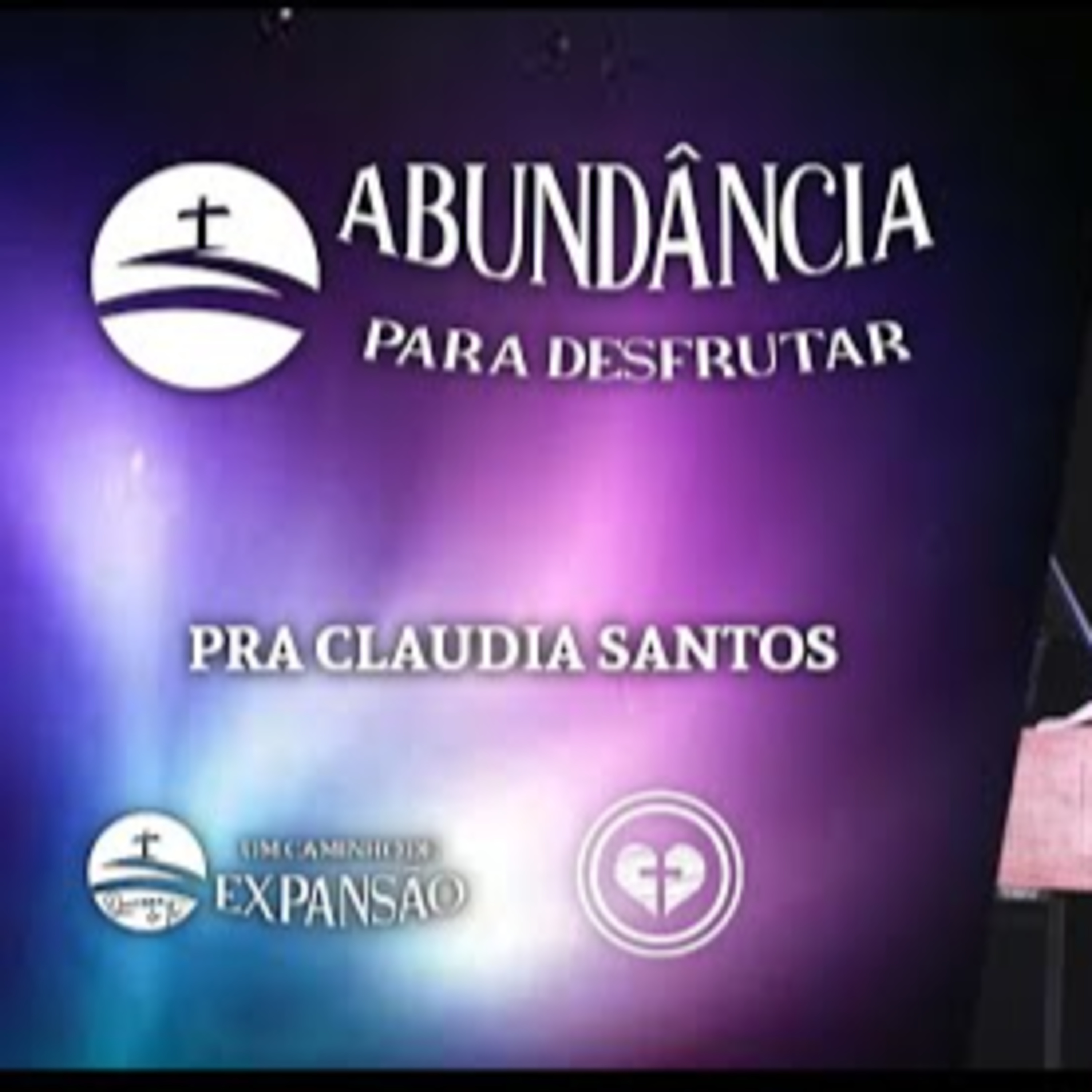 ABUNDÂNCIA PARA DESFRUTAR || Pra Claudia Santos || 14.04 || Igreja Família que Ama episode artwork