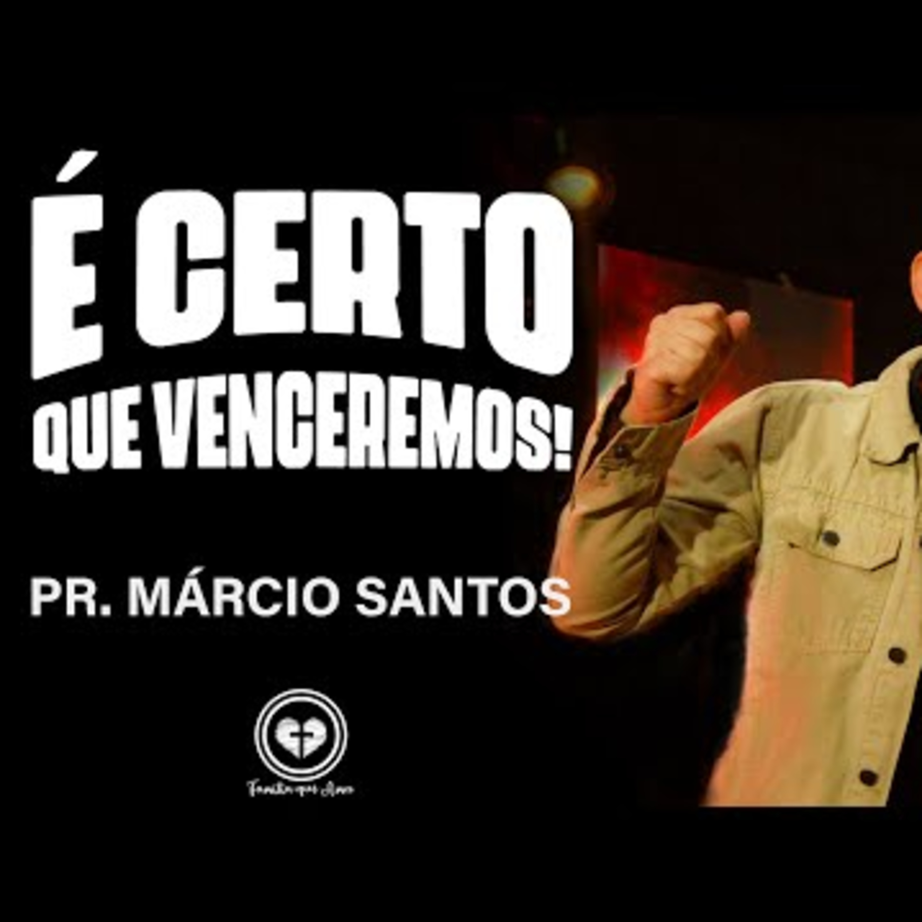 É CERTO QUE VENCEREMOS! || Pr. Márcio Santos || 22.05 - Igreja Família que Ama episode artwork