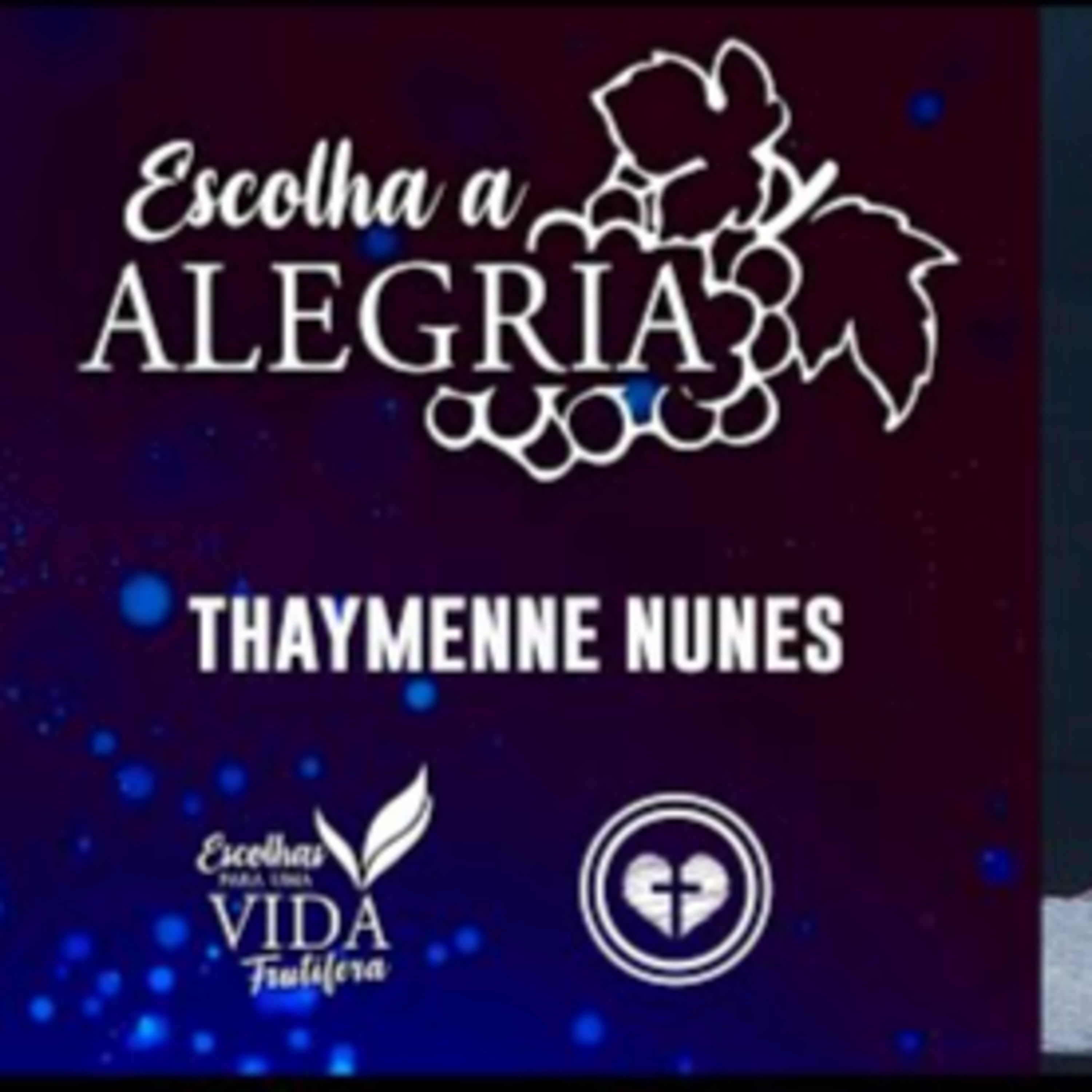ESCOLHA A ALEGRIA || Thaymenne Nunes || 12.06 || Igreja Família que Ama episode artwork