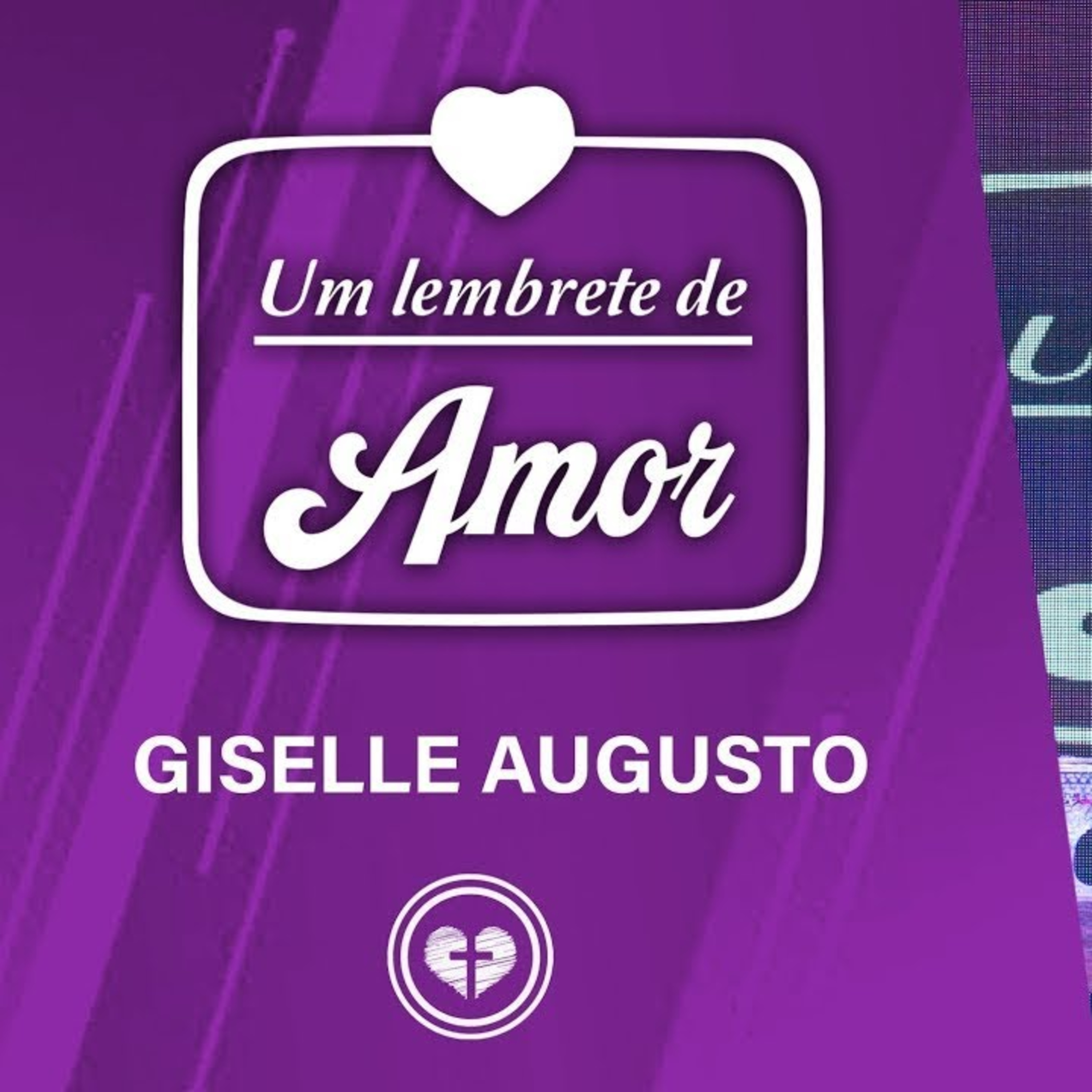 UM LEMBRETE DE AMOR || Giselle Augusto || 18.08 || Igreja Família que Ama episode artwork