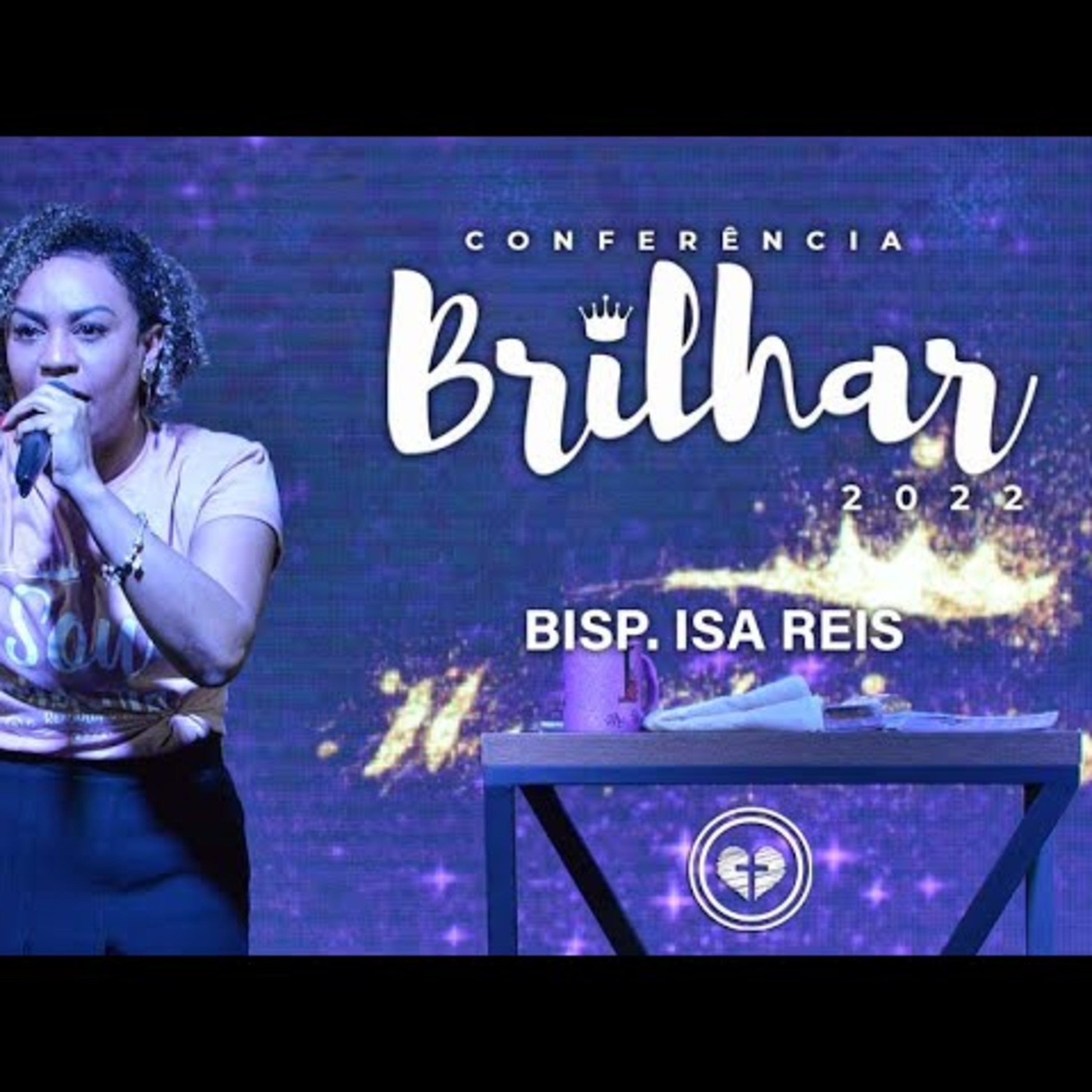 CONFERÊNCIA BRILHAR 2022 || Bisp. Isa Reis || 05.10 || Igreja Família que Ama episode artwork