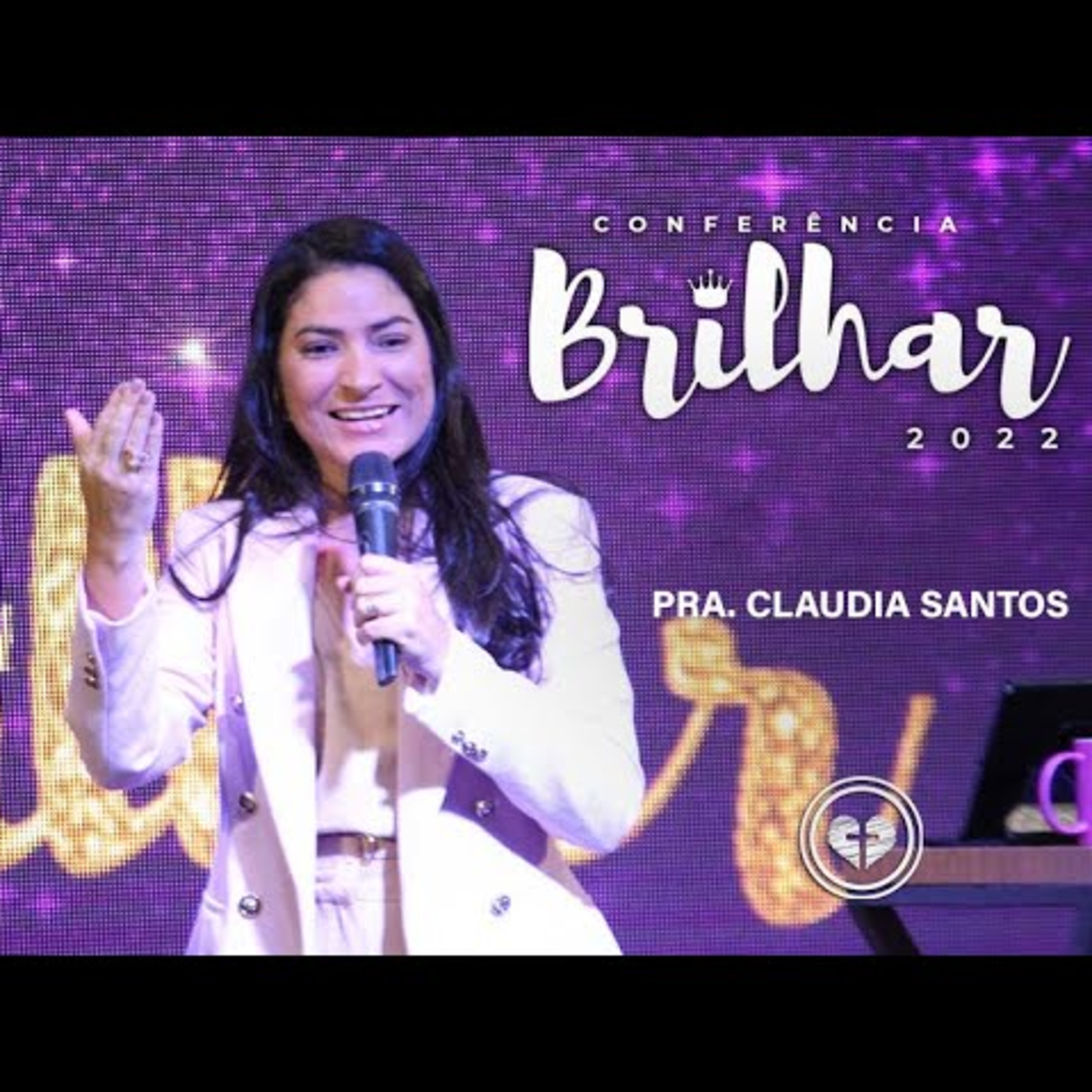 CONFERÊNCIA BRILHAR 2022 || Pra Claudia Santos || 06.10 || Igreja Família que Ama episode artwork