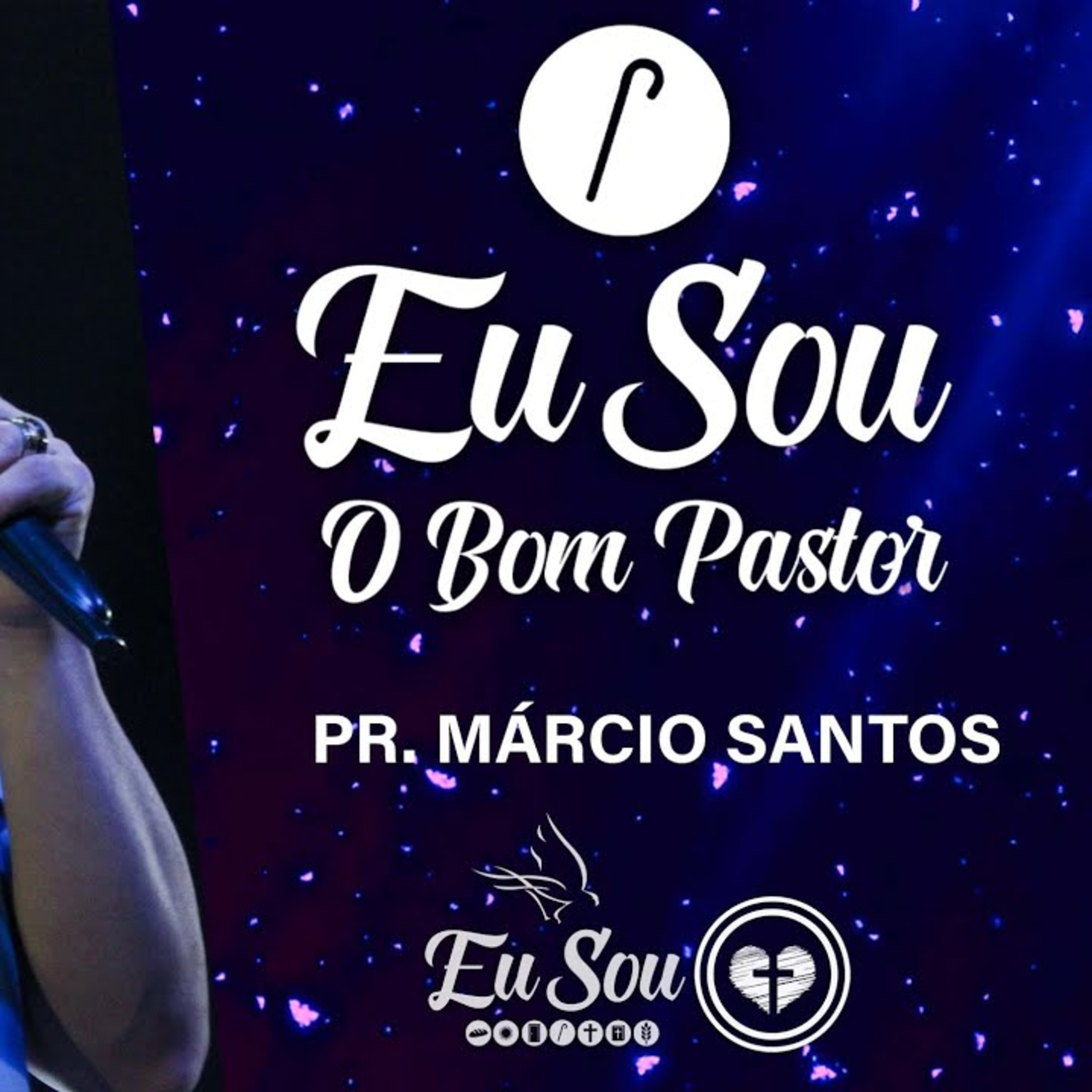EU SOU O BOM PASTOR || Pr Márcio Santos || 30.10 || Igreja Família que Ama episode artwork