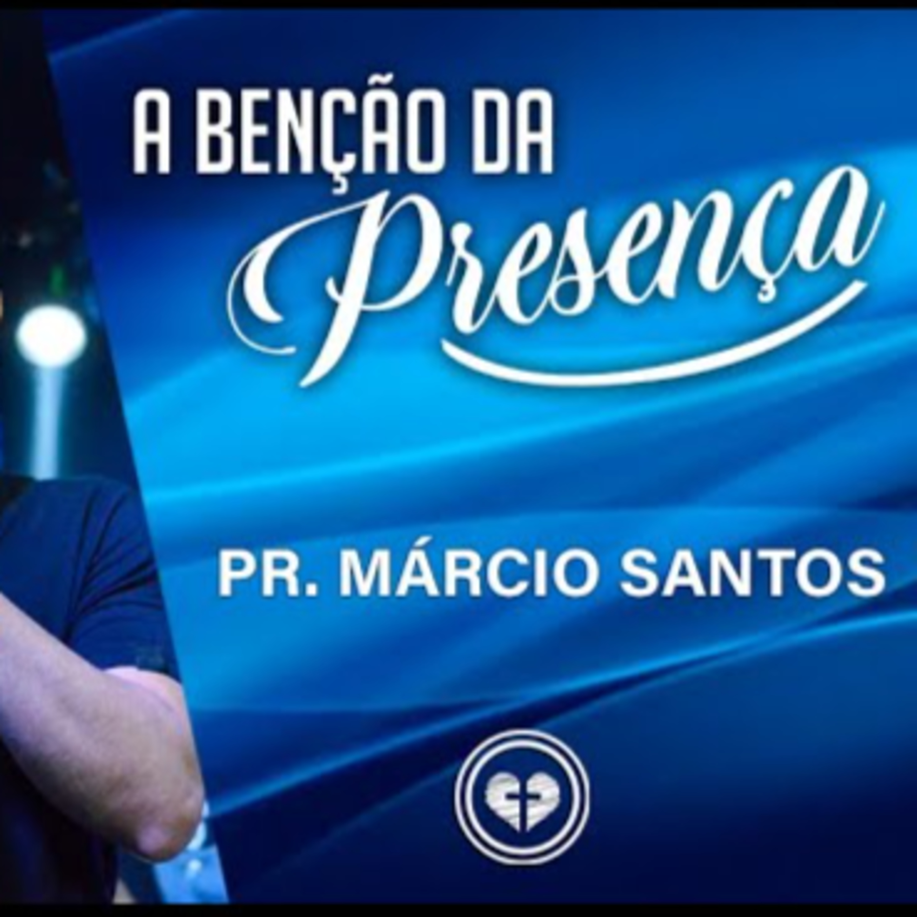 A BENÇÃO DA PRESENÇA || Pr Márcio Santos || 10.11 || Igreja Família que Ama episode artwork