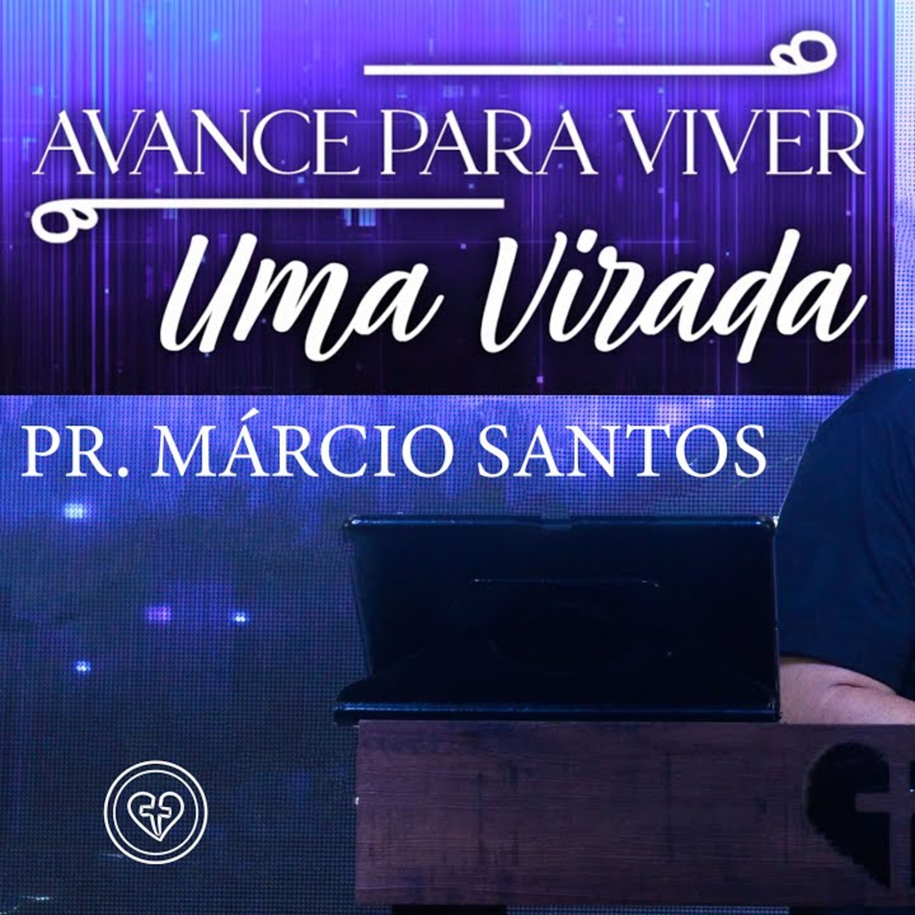 AVANCE PARA VIVER UMA VIRADA || Pr Márcio Santos || 29.12 || Igreja Família que Ama episode artwork