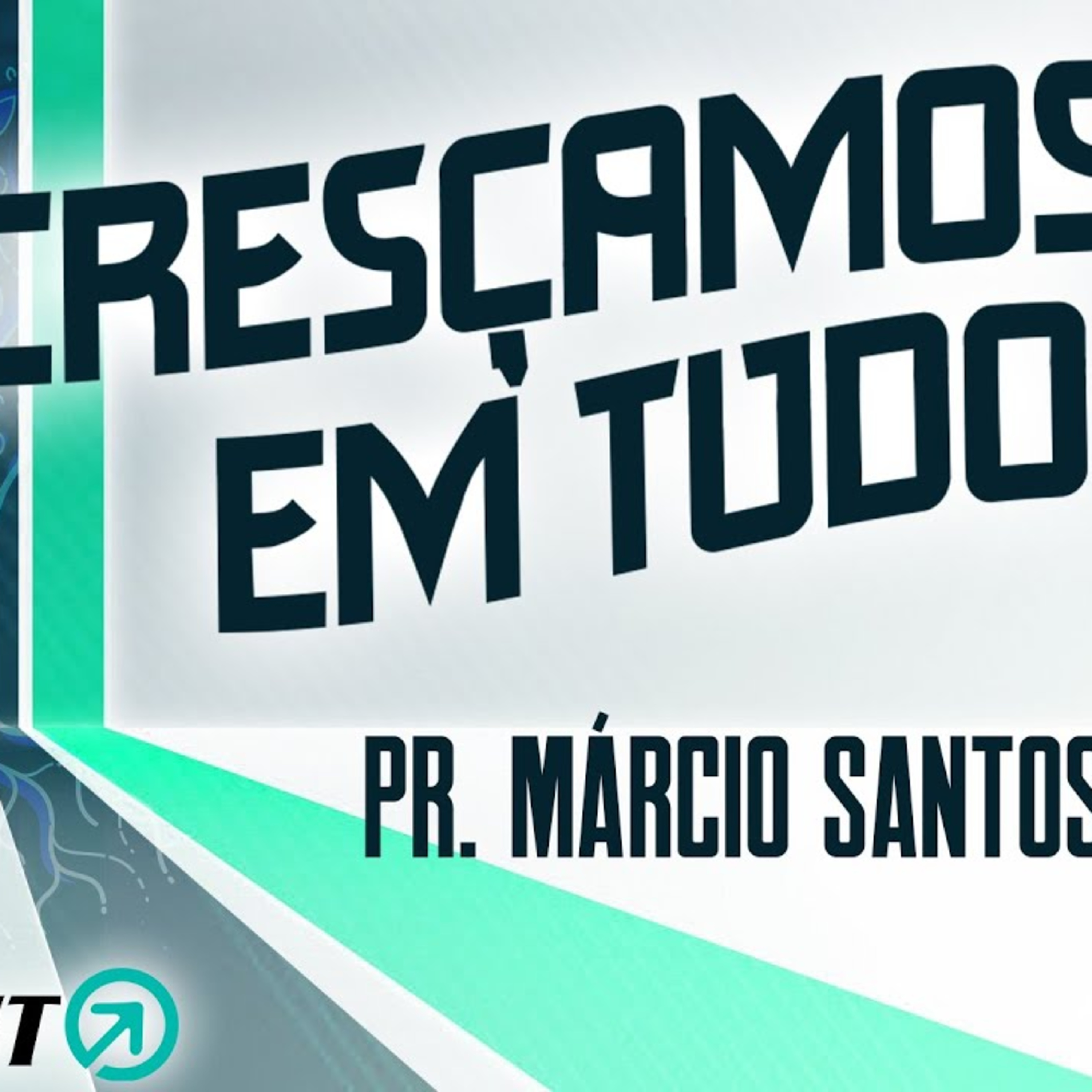 CRESÇAMOS EM TUDO || Pr. Márcio Santos || 05.01 || Igreja Família que Ama episode artwork