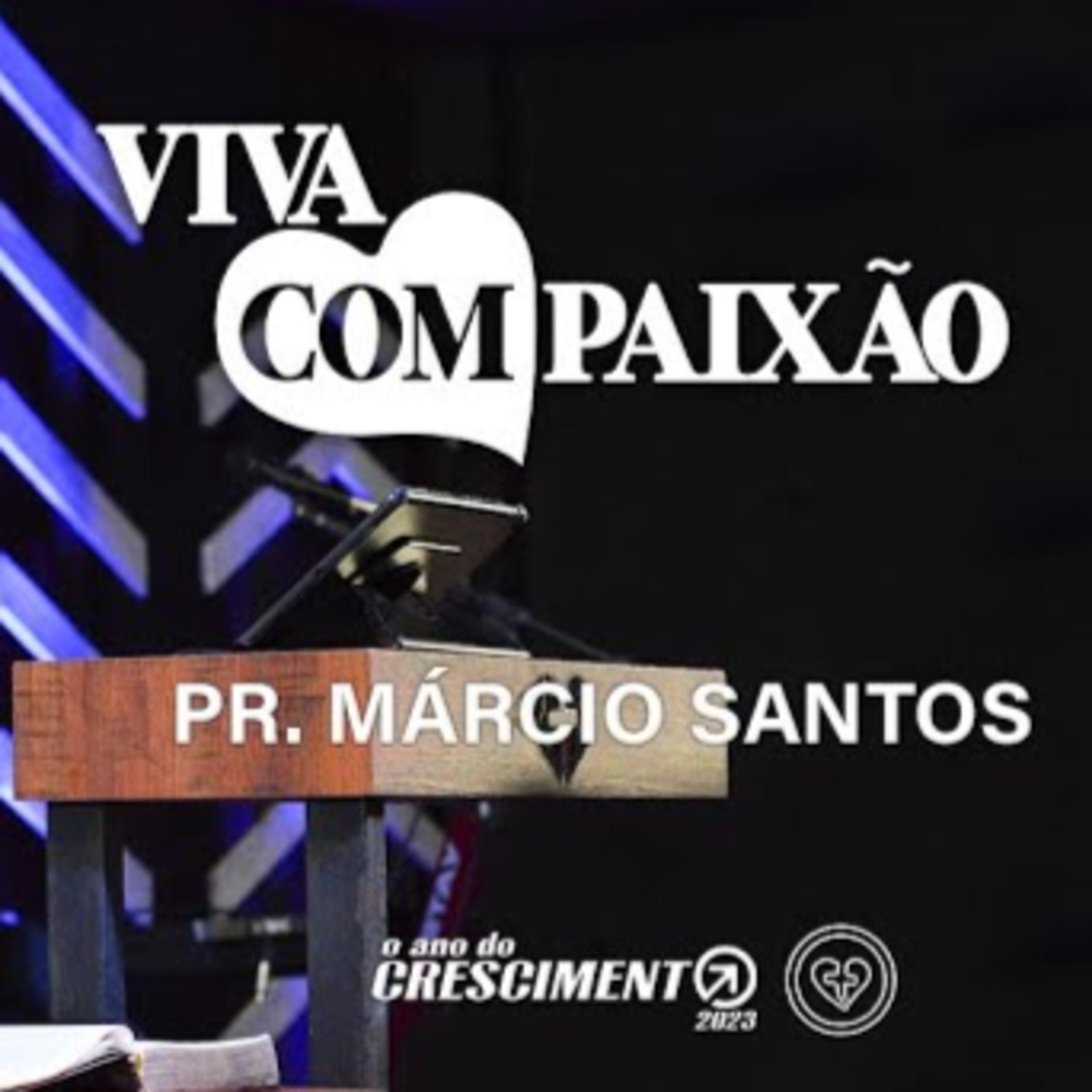 VIVA COMPAIXÃO || Pr Márcio Santos || 15.01 || Igreja Família que Ama episode artwork