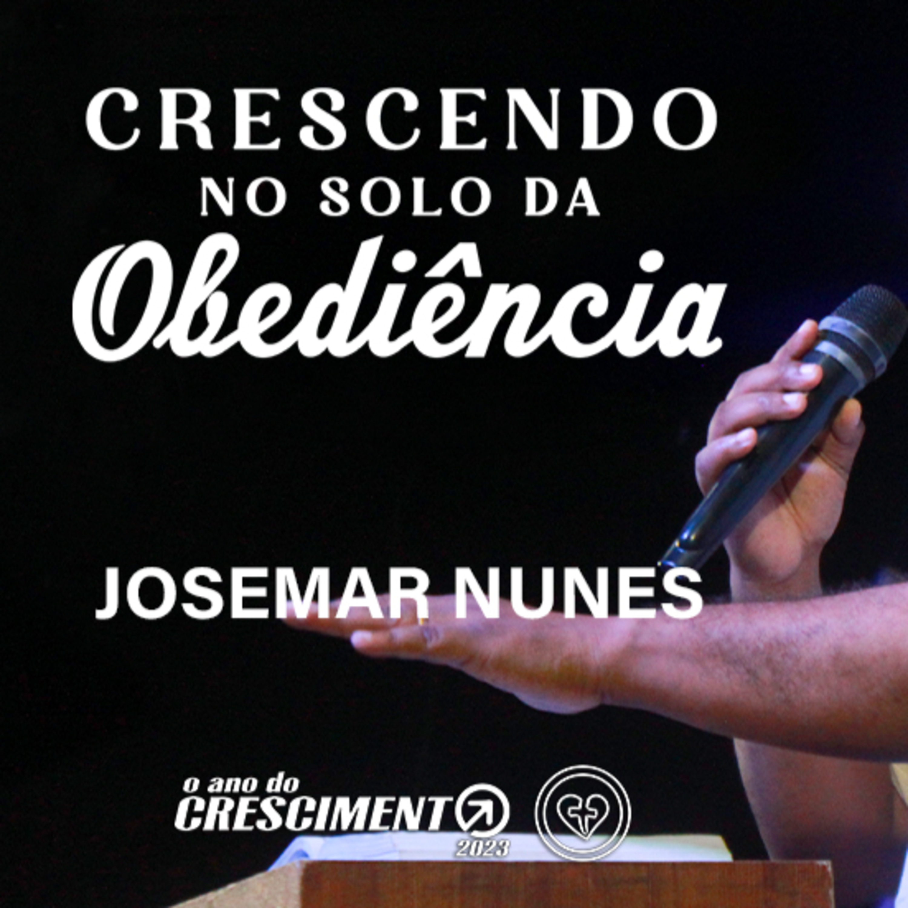 CRESCENDO NO SOLO DA OBEDIÊNCIA || Josemar Nunes || 19.01 || Igreja Família que Ama episode artwork