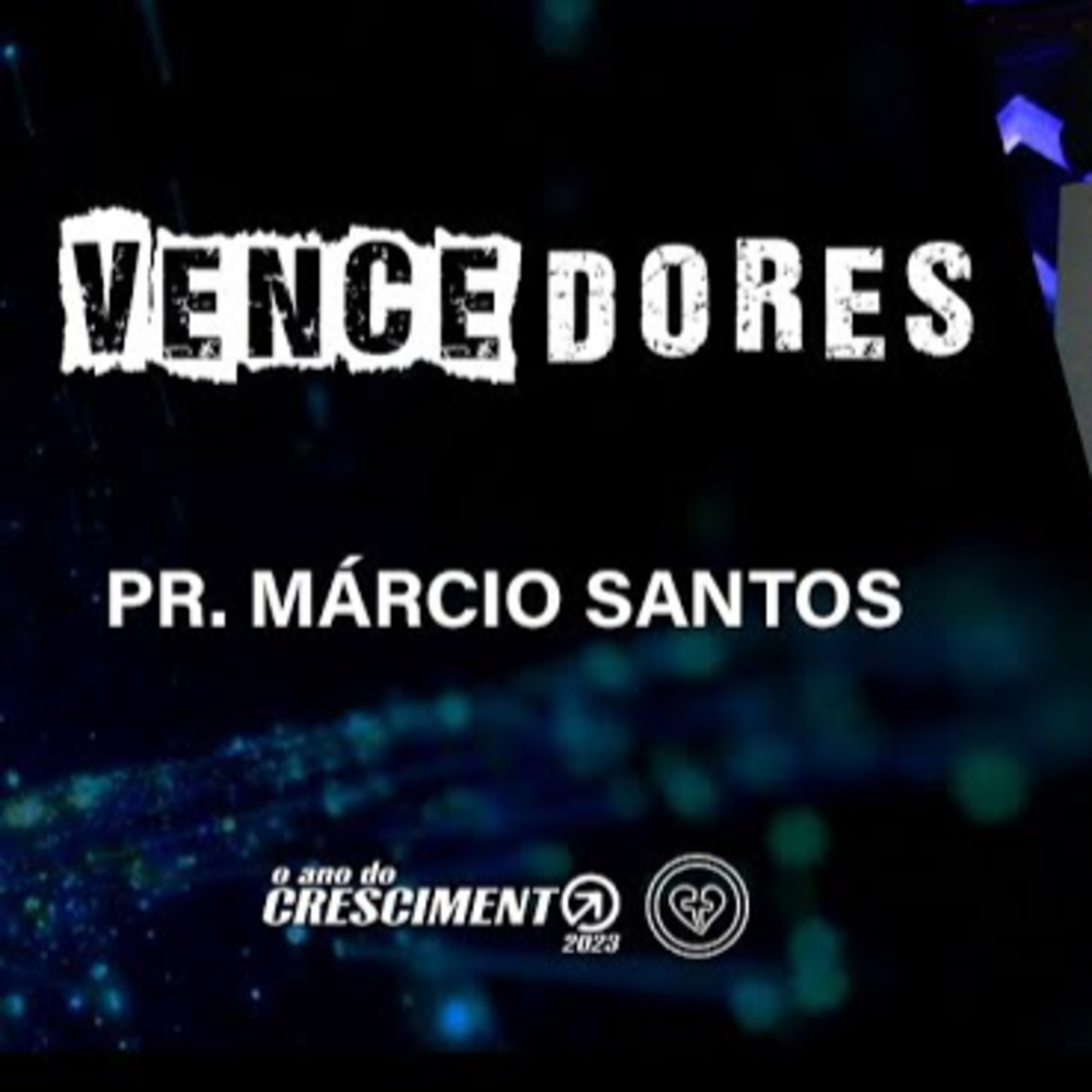 VENCEDORES || Pr Márcio Santos || 09.02 || Igreja Família que Ama episode artwork
