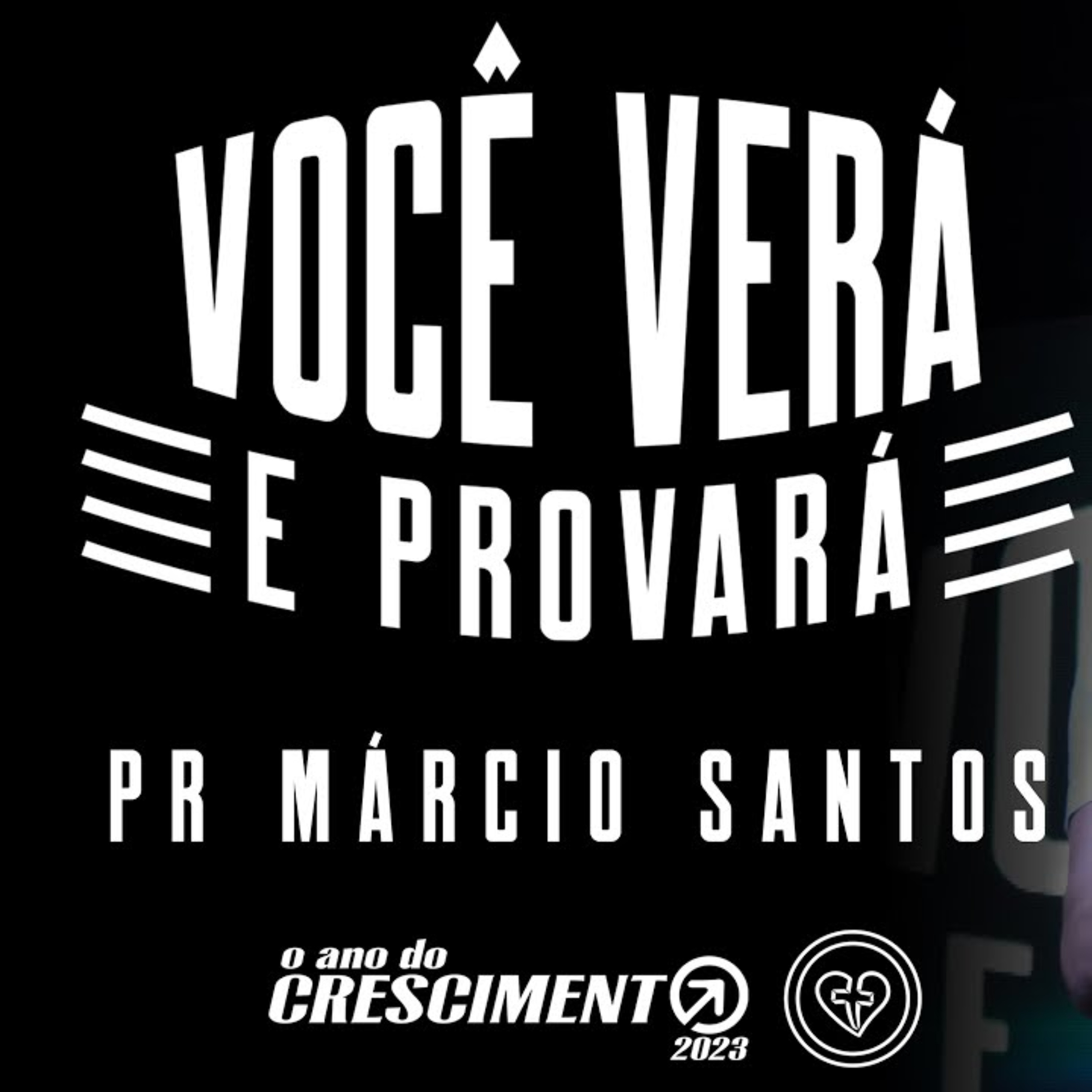 VOCÊ VERÁ E PROVARÁ || Pr. Márcio Santos || 19.02 || Igreja Família que Ama episode artwork