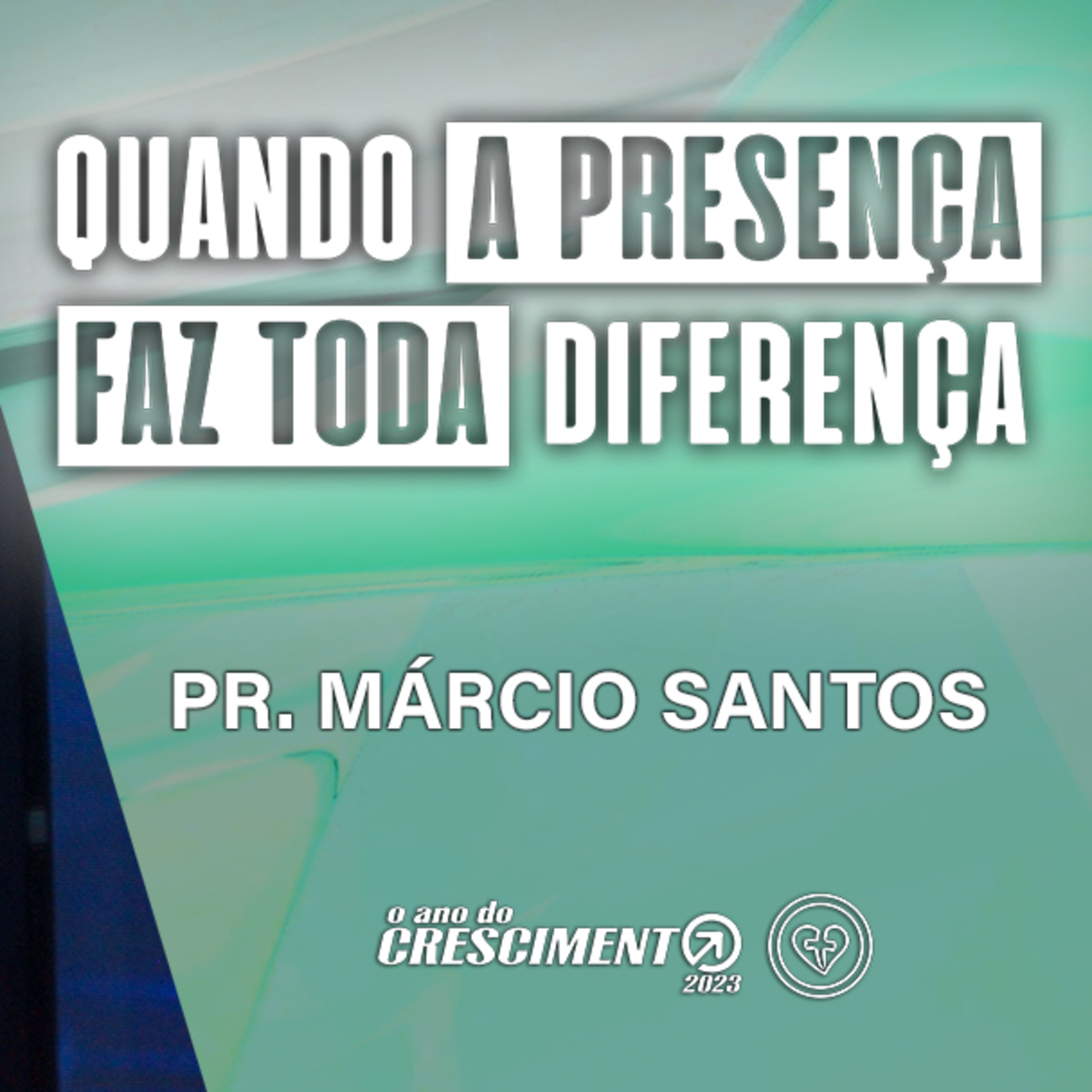 QUANDO A PRESENÇA FAZ TODA DIFERENÇA || Pr Márcio Santos || 02.03 || Igreja Família que Ama episode artwork
