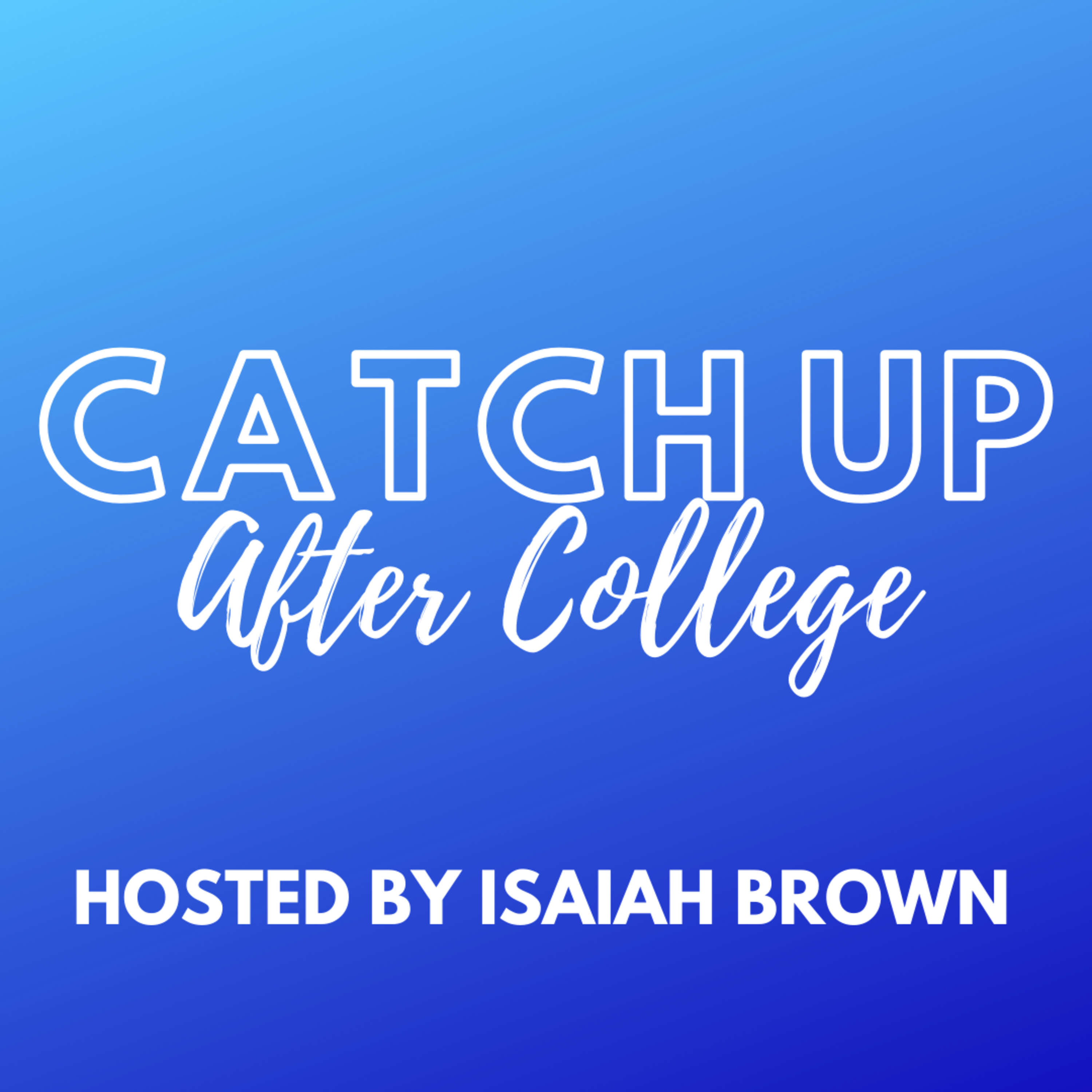 Catch Up After College