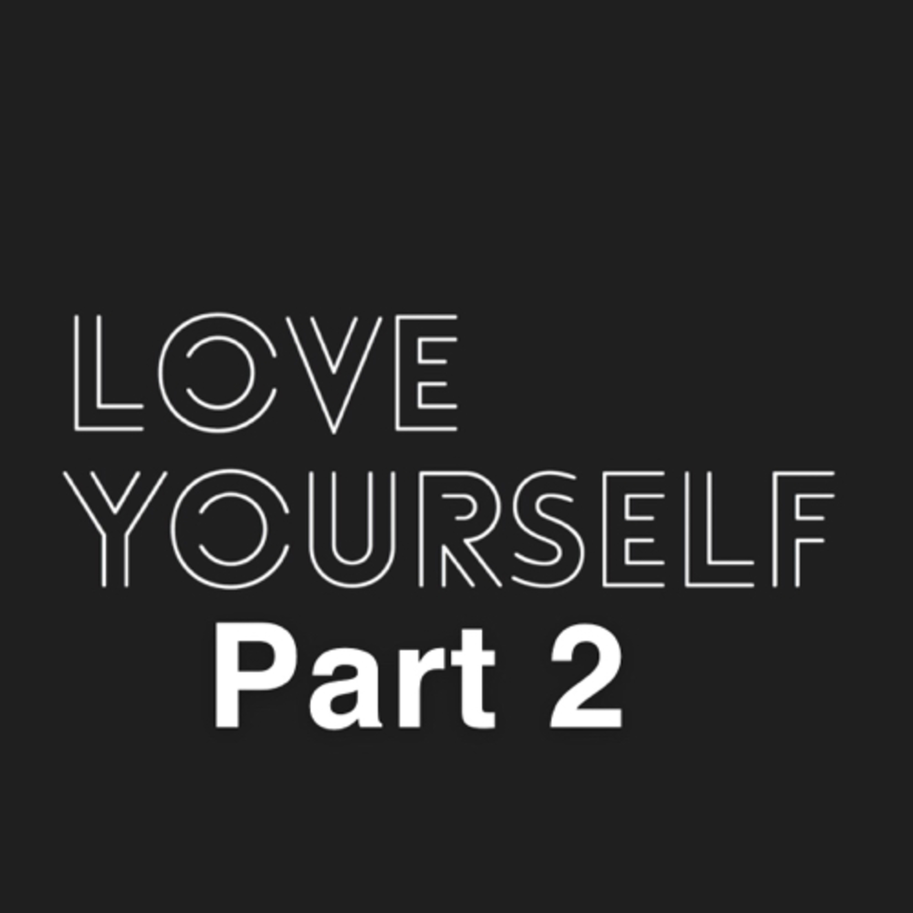 Love Yourself (Part 2)  episode artwork