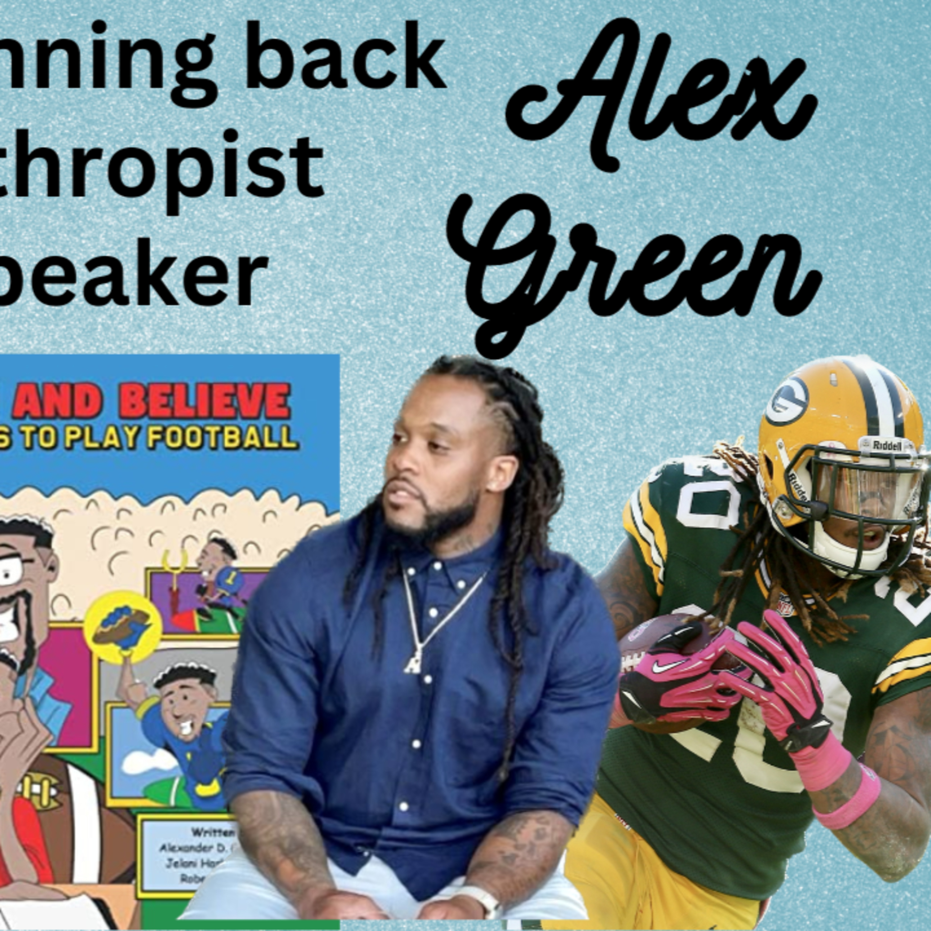Interview with former Packer and Jets, NFL running back Alex Green episode artwork