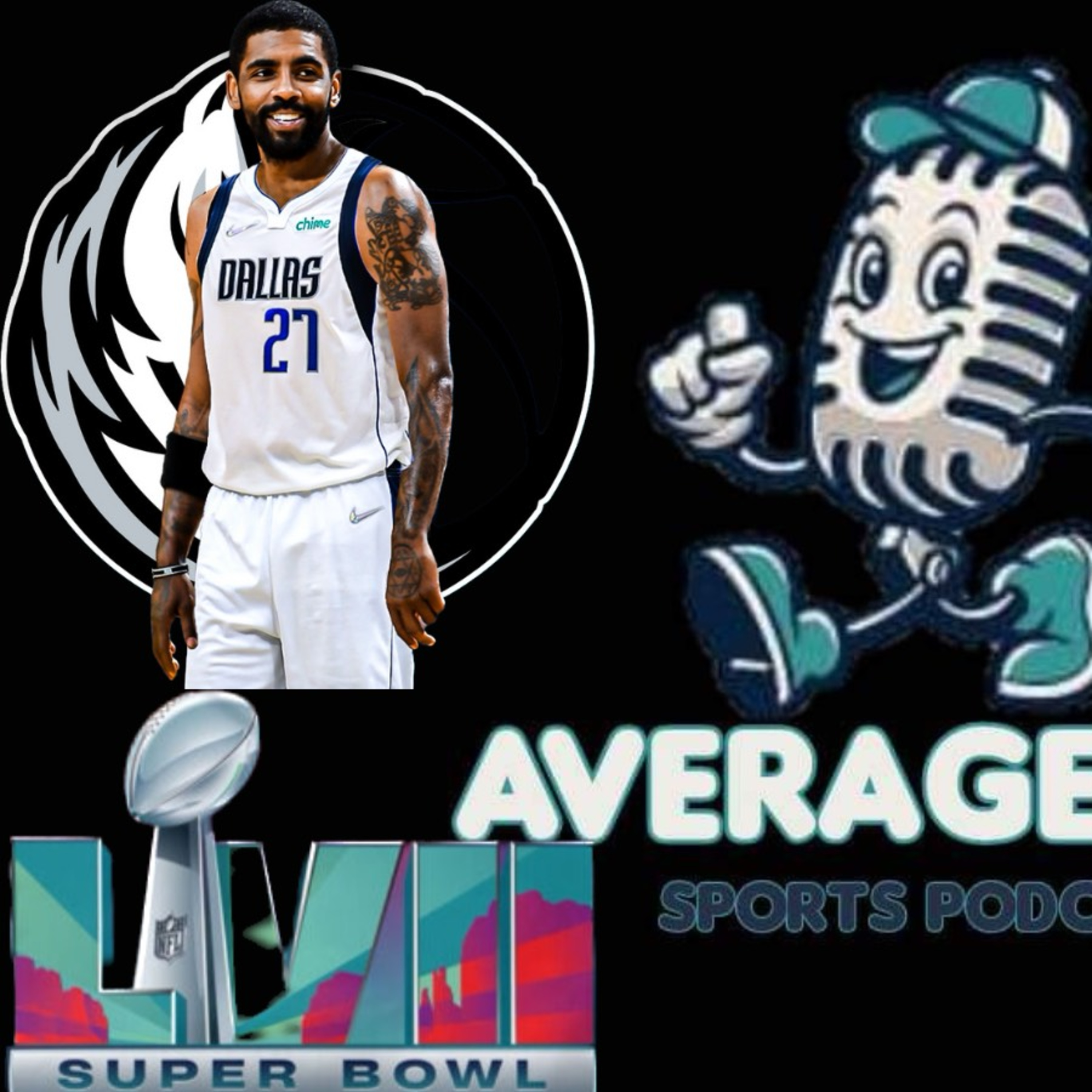 SUPERBOWL PREVIEW, IS KYRIE IRVING ENOUGH FOR THE MAVS, KEVIN DURANT IS FREE, LEBRON JAMES THE SCORING KING  episode artwork