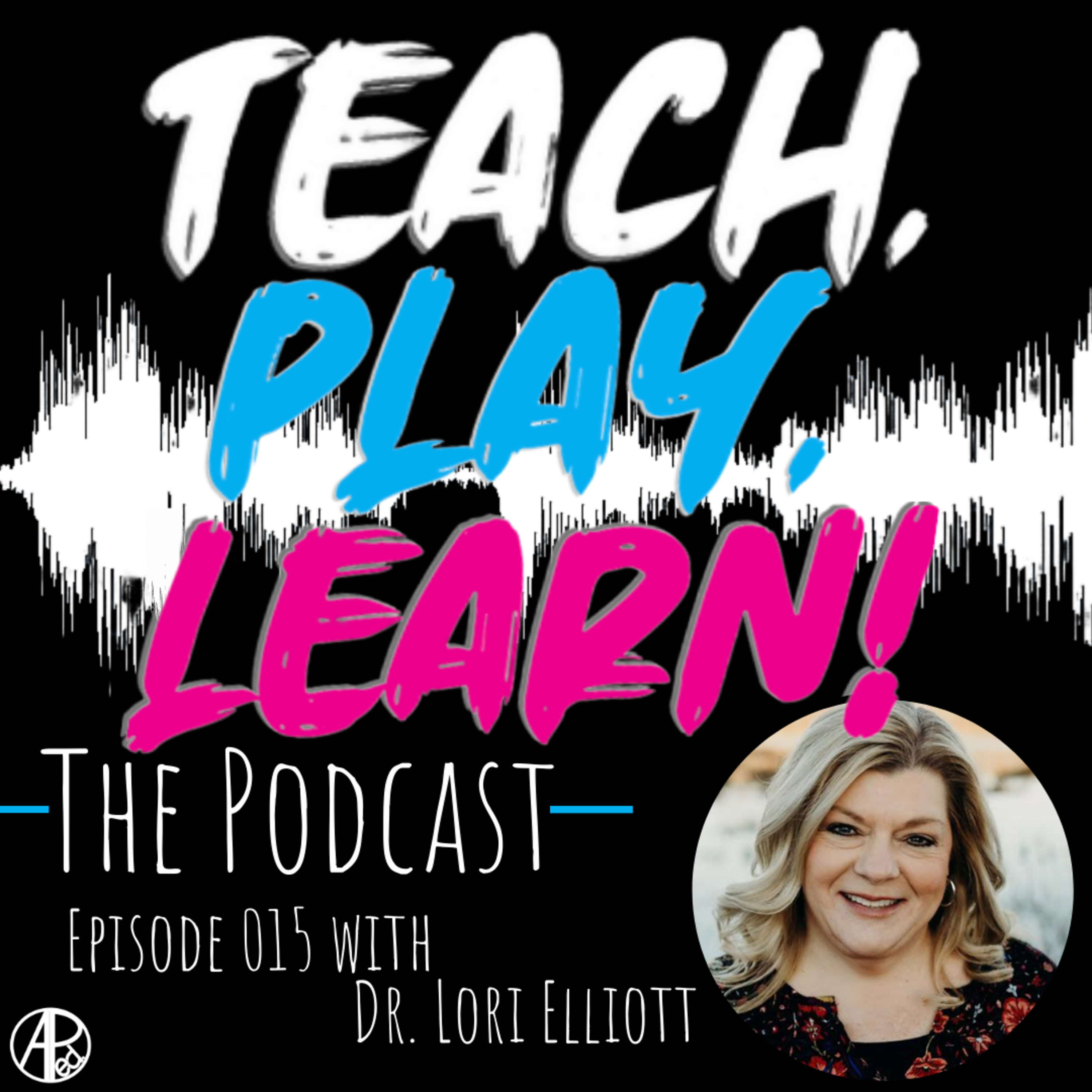 Teach, Play, Learn! The Podcast