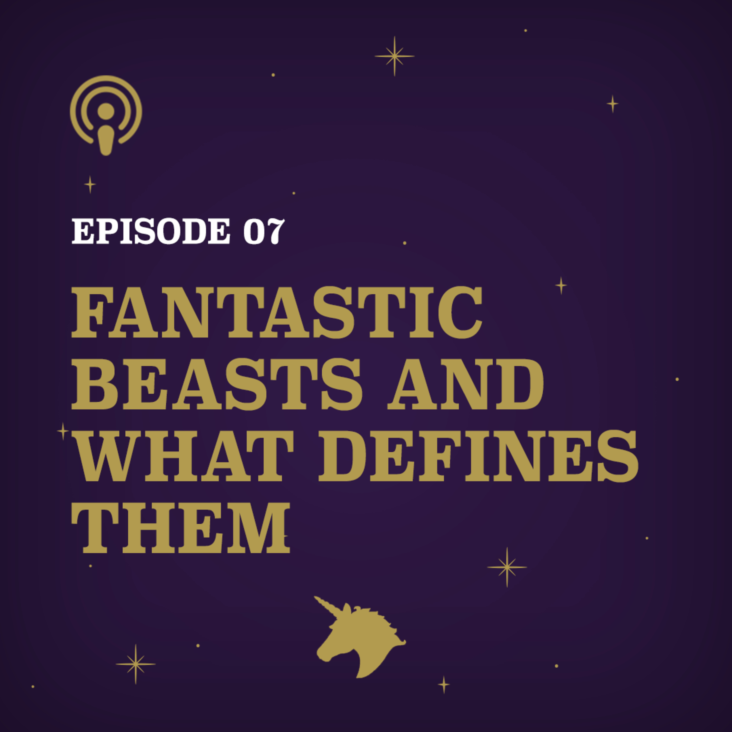 Fantastic Beasts and What Defines Them episode artwork