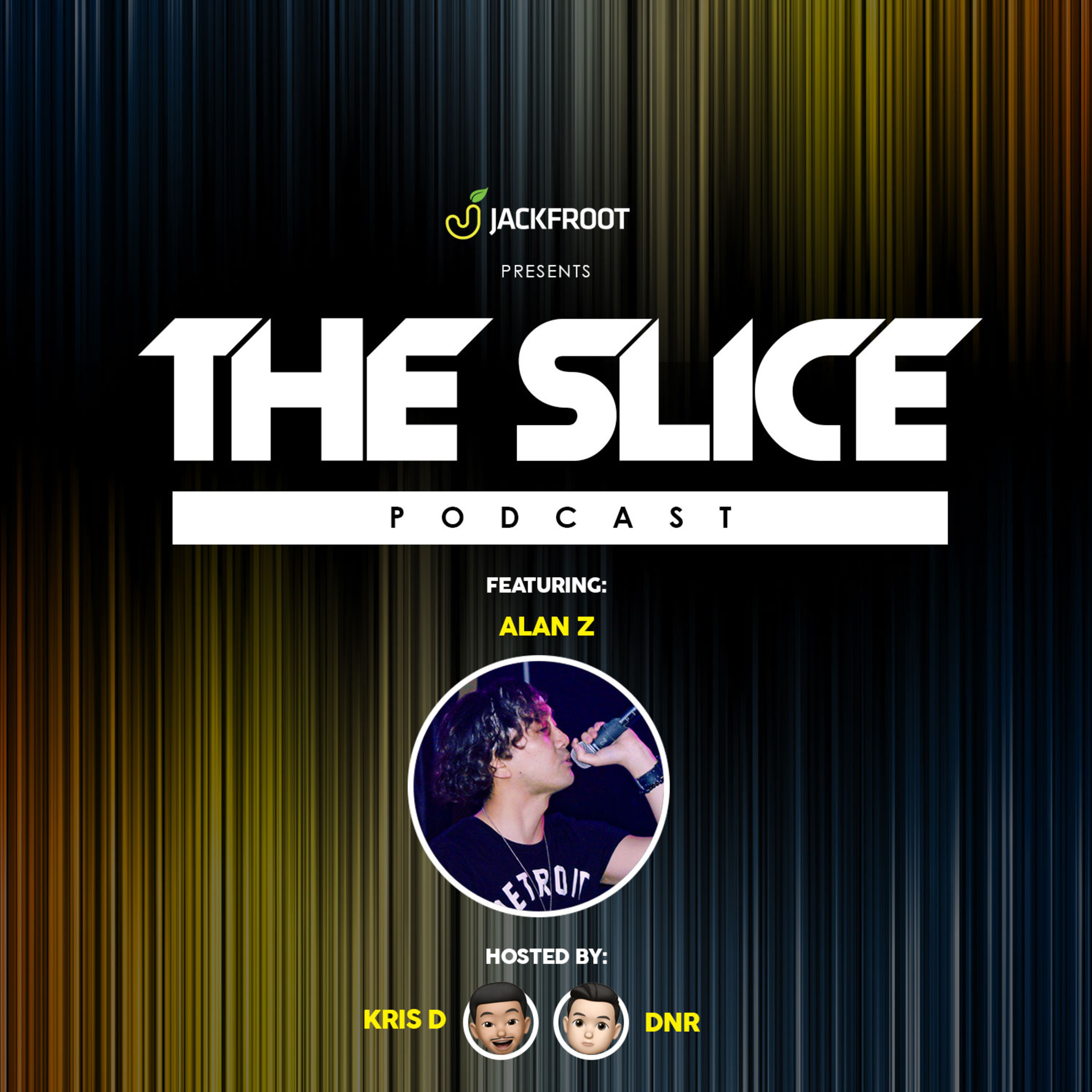 Jackfroot presents The Slice Podcast