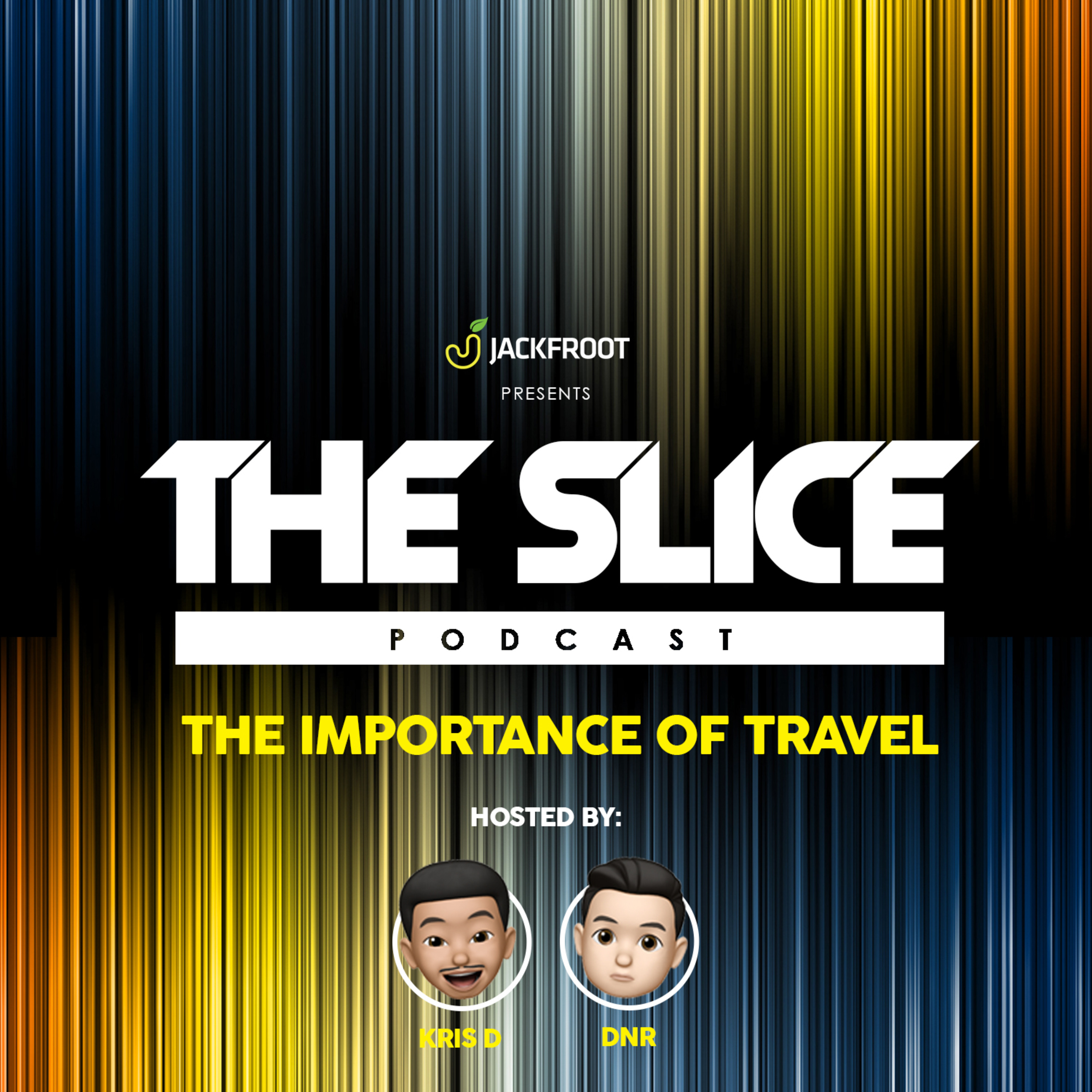 Jackfroot presents The Slice Podcast