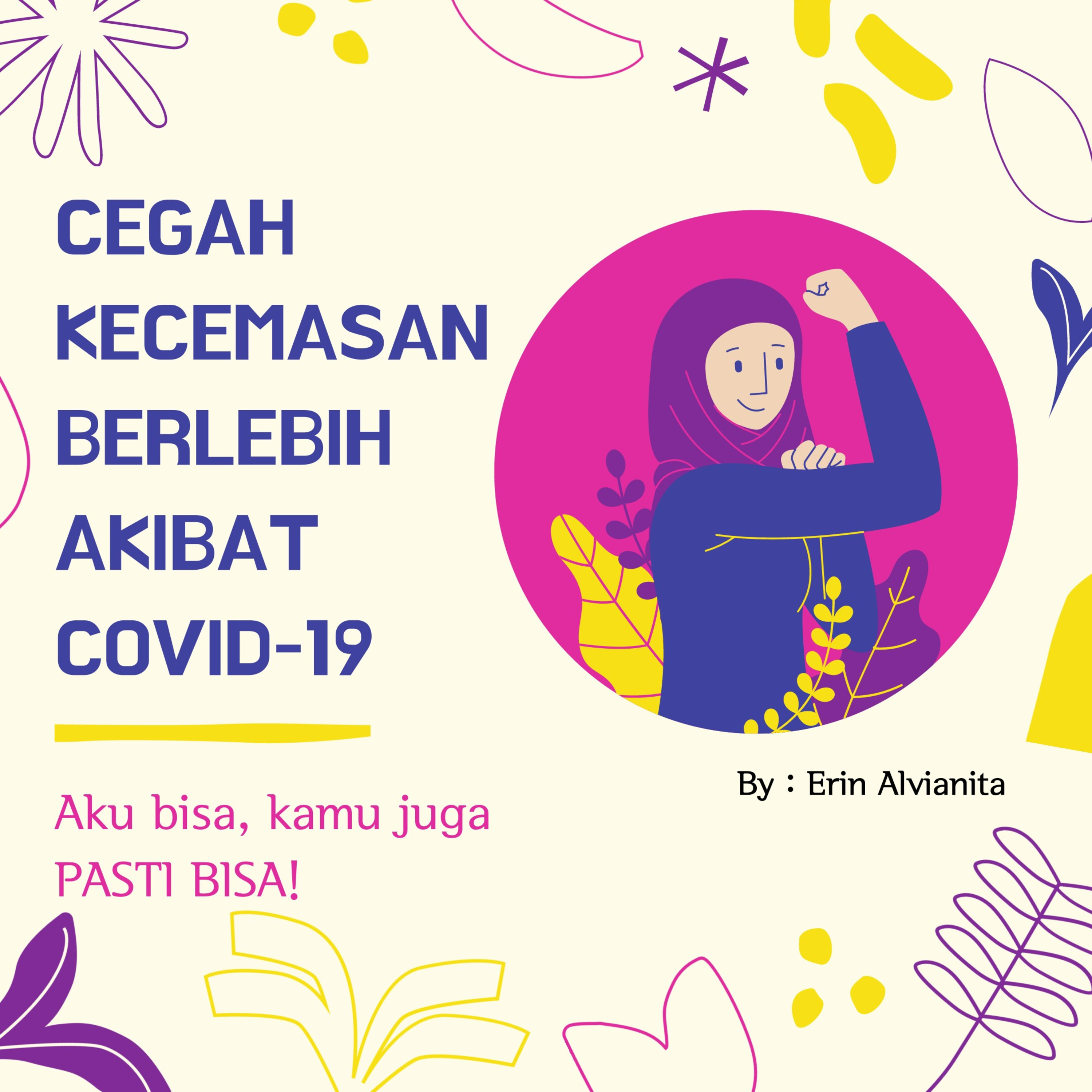 Ayo jangan kalah sama Covid-19 (Bimbingan Mental Cegah Kecemasan Berlebih Akibat Covid-19)
