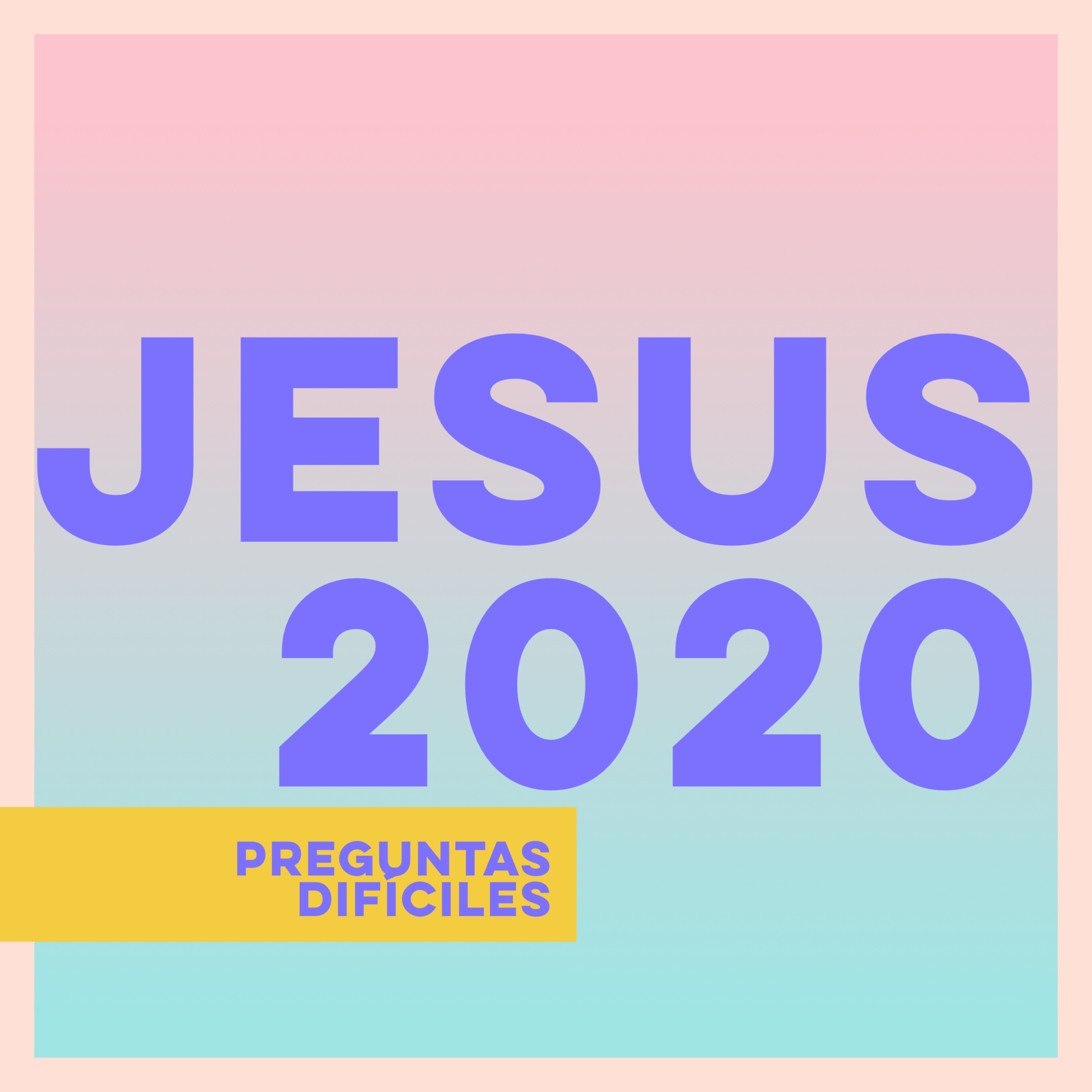 Jesús 2020 | Episodio 8 episode artwork